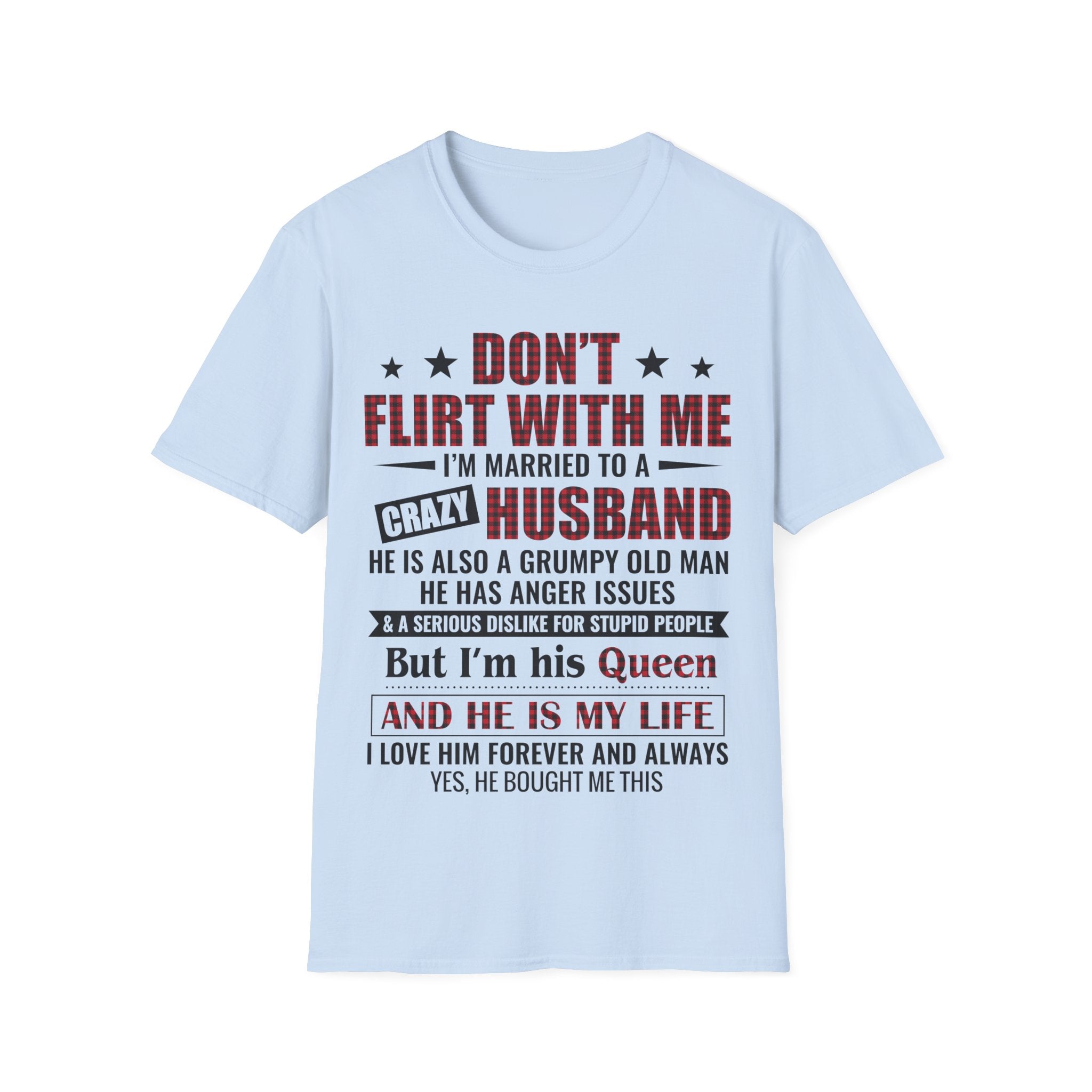 Funny Husband Appreciation T-Shirt - Don't Flirt with Me