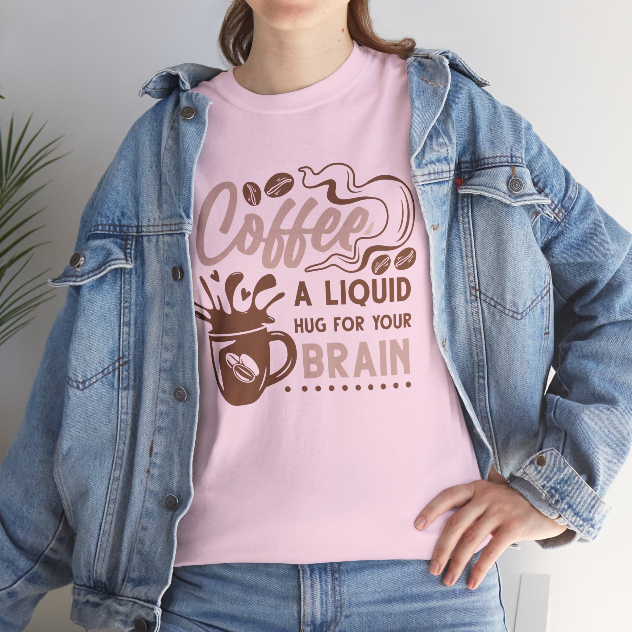 Coffee Tee — "Coffee: A Liquid Hug for Your Brain" Graphic Shirt