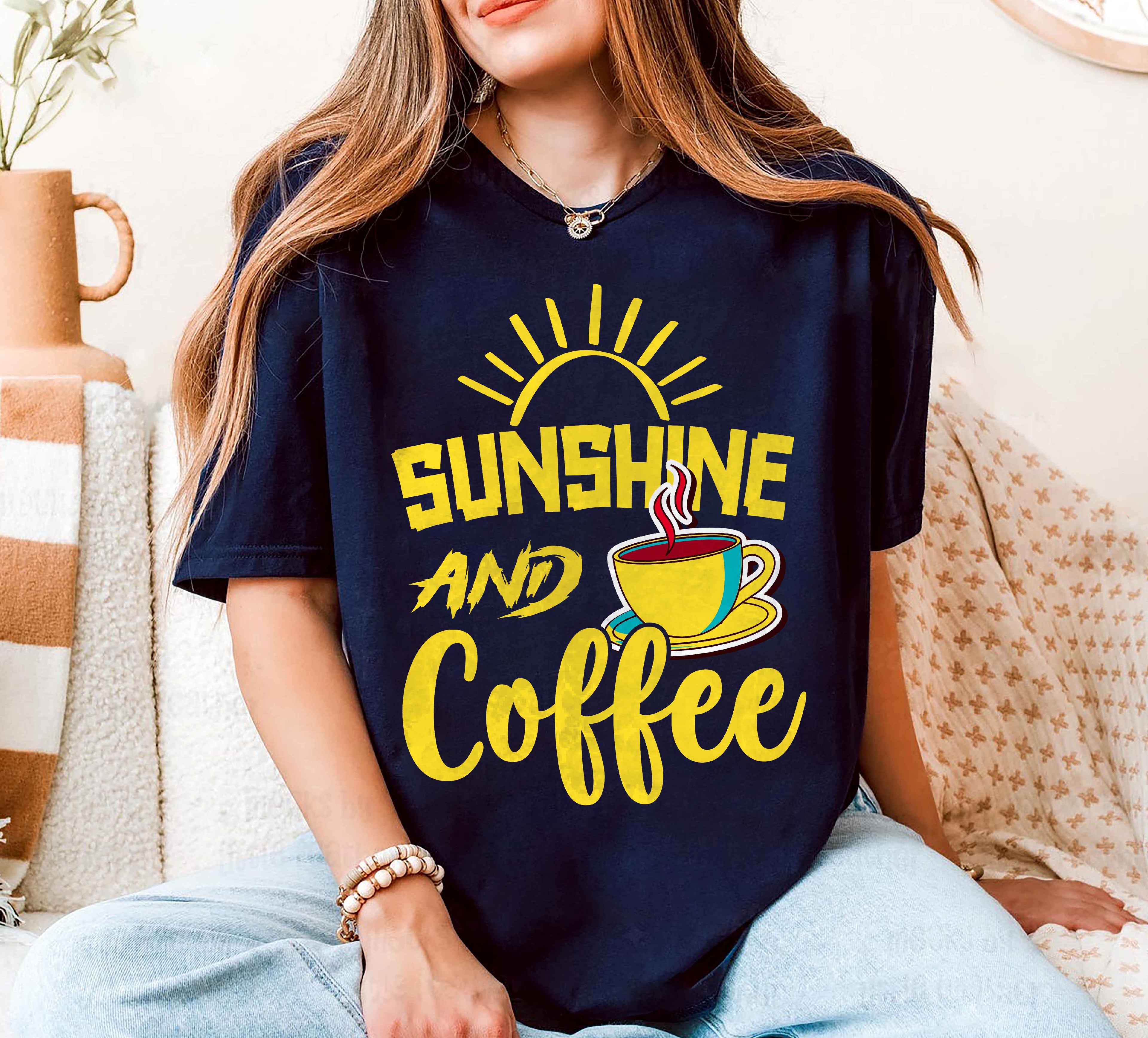 Sunshine and Coffee T-Shirt
