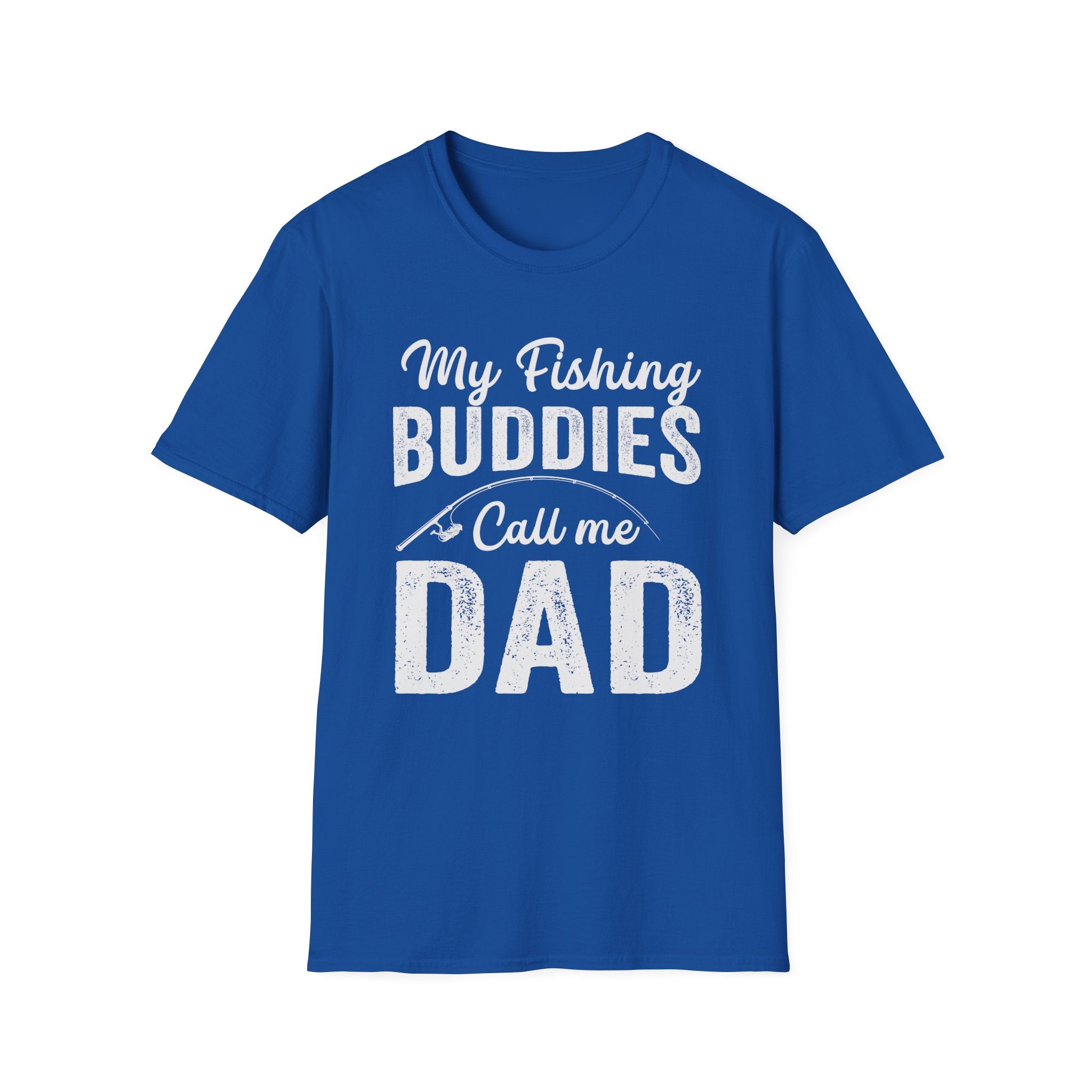 My Fishing Buddies Call Me Dad | Unisex Softstyle T-Shirt for Dads