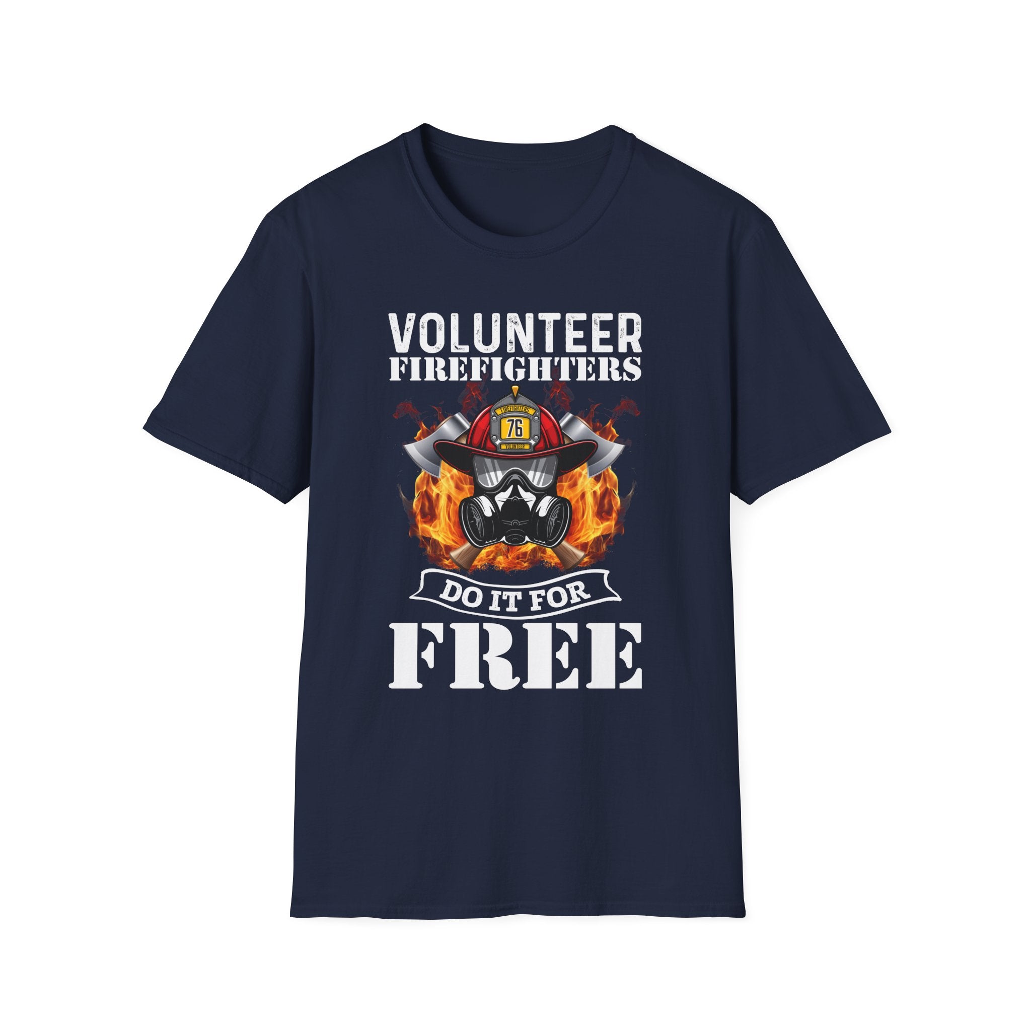 Volunteer Firefighters Graphic T-Shirt | Do It For Free