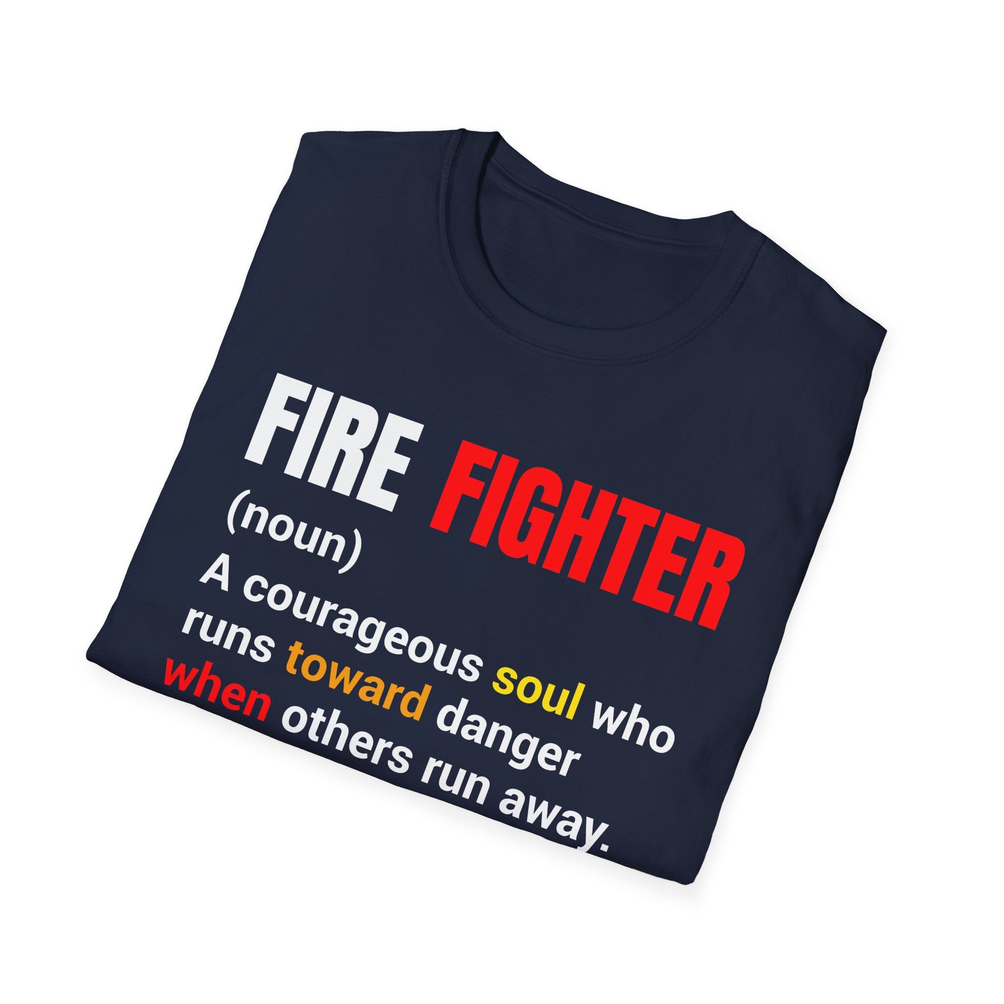 Courageous Soul T-Shirt, Firefighter Gift, First Responder Tee, Inspirational Graphic Tee, Unisex Shirt ,,,..