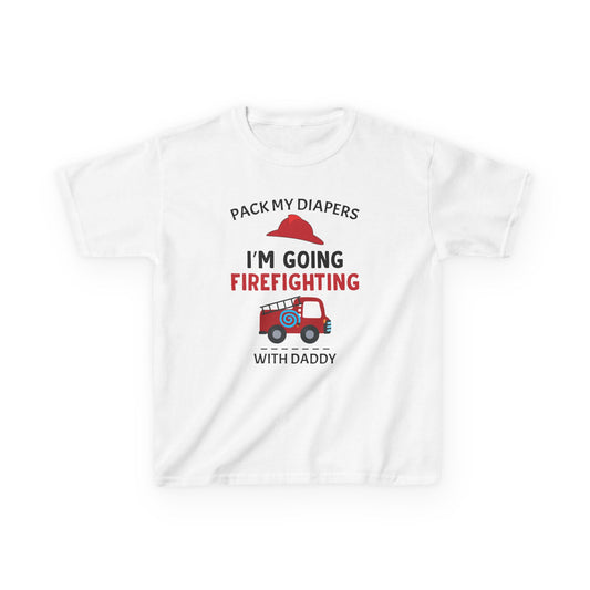 Firefighter Kids Tee - "Pack My Diapers, I'm Going Firefighting with Daddy",,,..