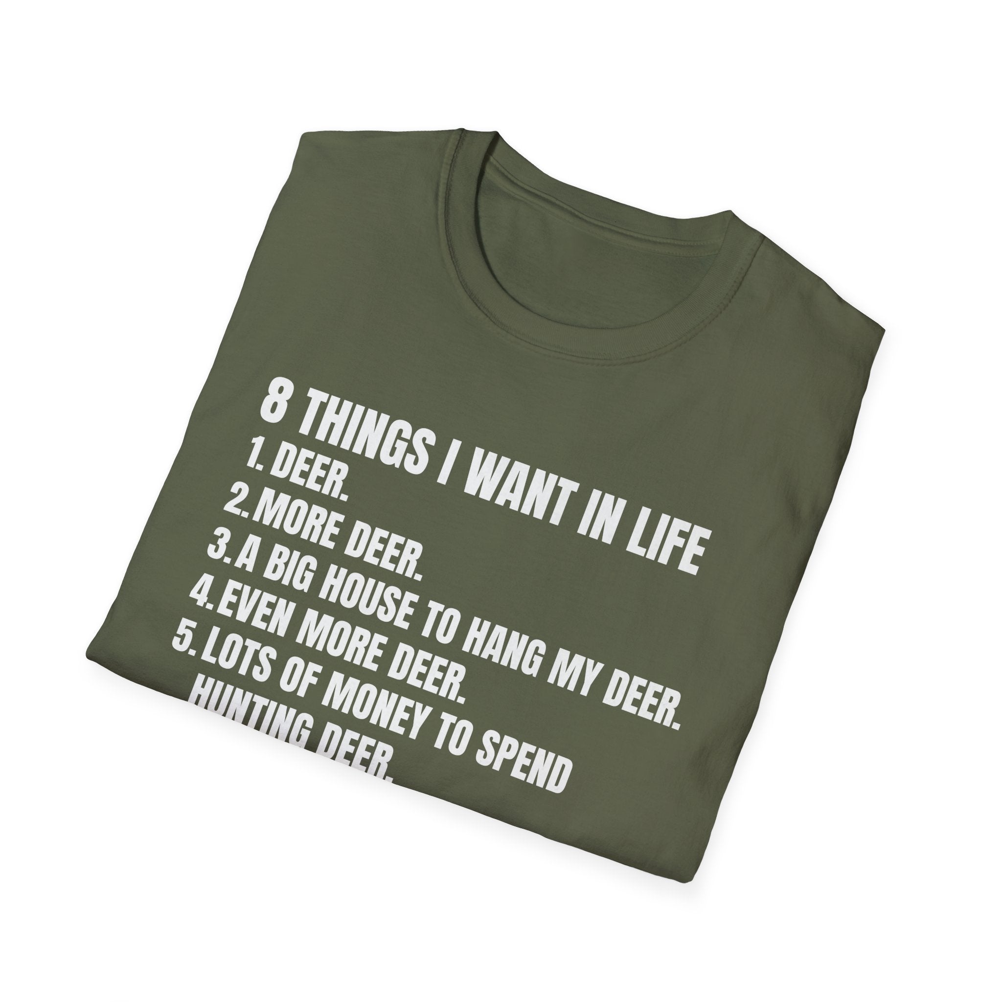 Hunting Life Unisex Softstyle T-Shirt - 8 Things I Want in Life Design