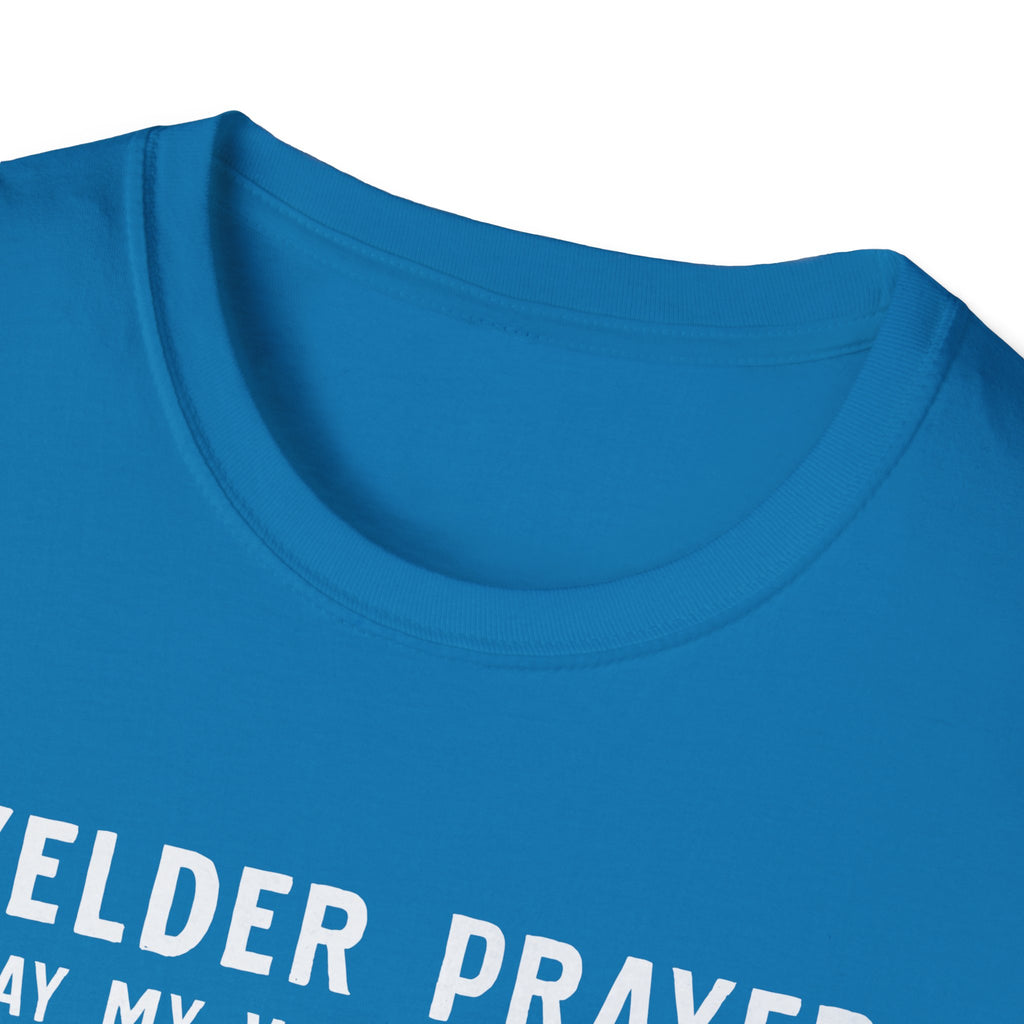 Welder Prayer Unisex Softstyle T-Shirt - Perfect Gift for Welders & Metalworkers