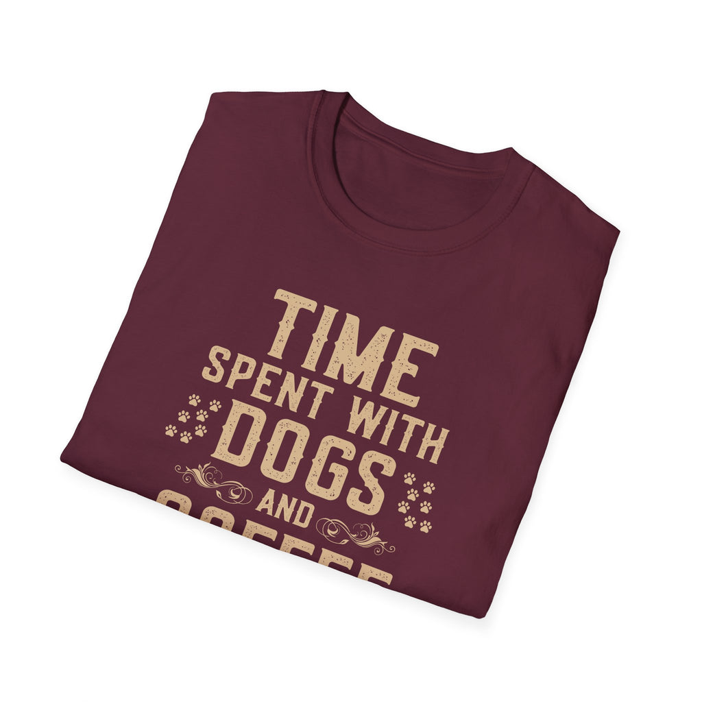 Time Spent with Dogs and Coffee Is Never Enough T-Shirt