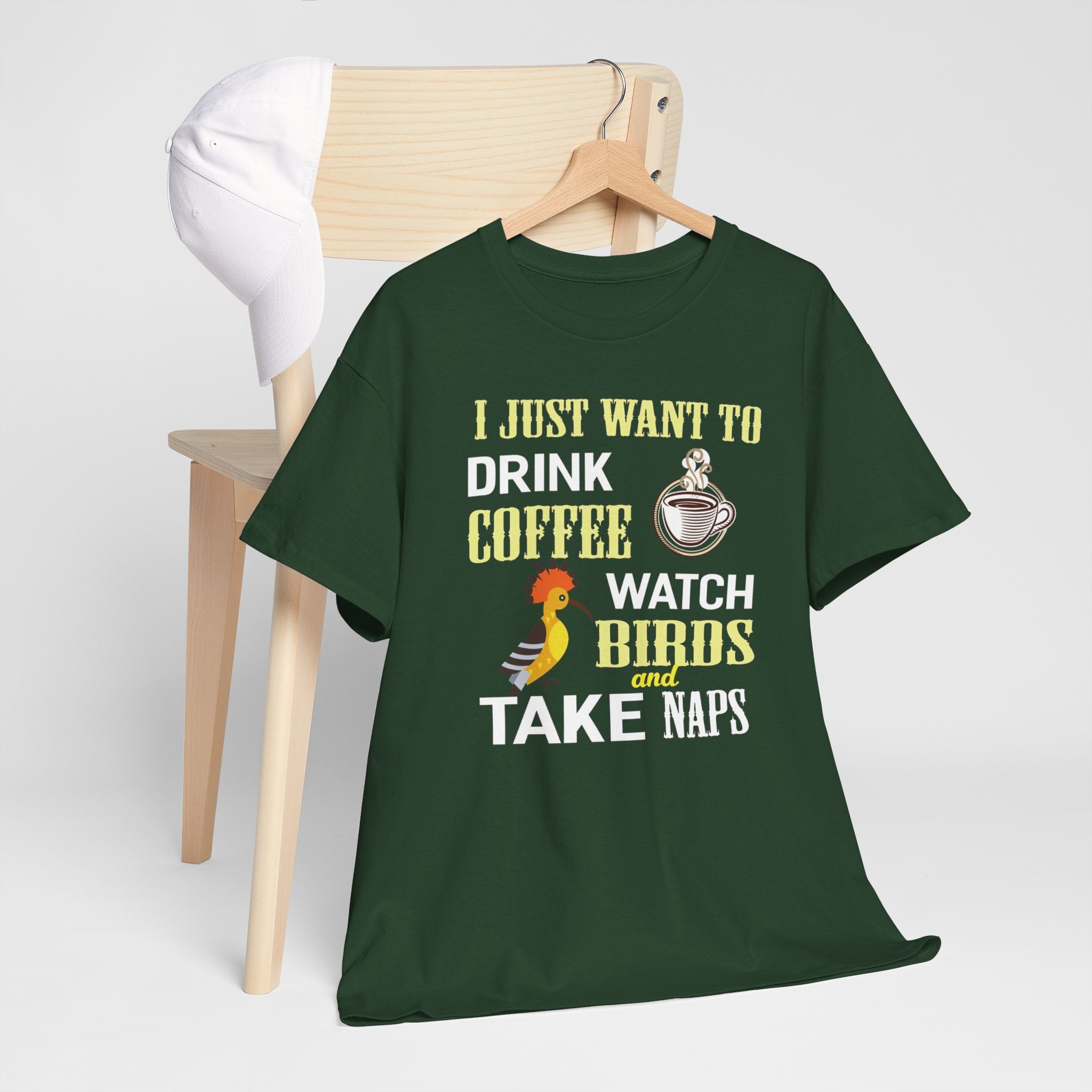Coffee, Birdwatching & Naps T‑Shirt — "I Just Want to Drink Coffee, Watch Birds and Take Naps"