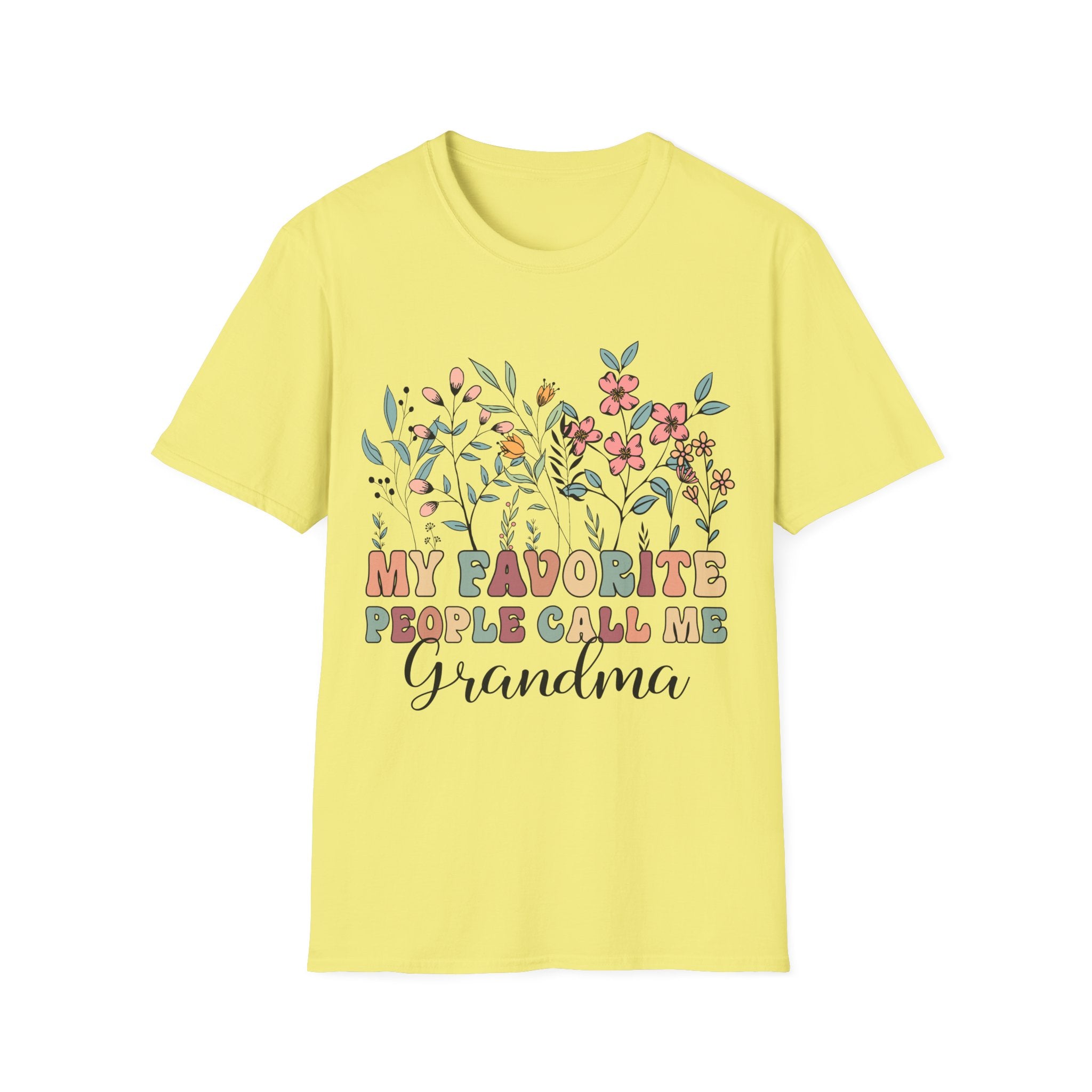 Floral Grandma T-Shirt - My Favorite People Call Me - Unisex Softstyle Tee