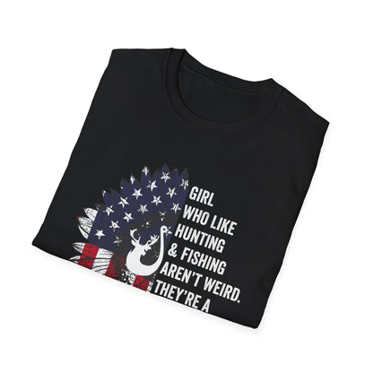 Unisex Softstyle T-Shirt - "Girl Who Likes Hunting & Fishing Aren't Weird" - Perfect for Outdoor Enthusiasts