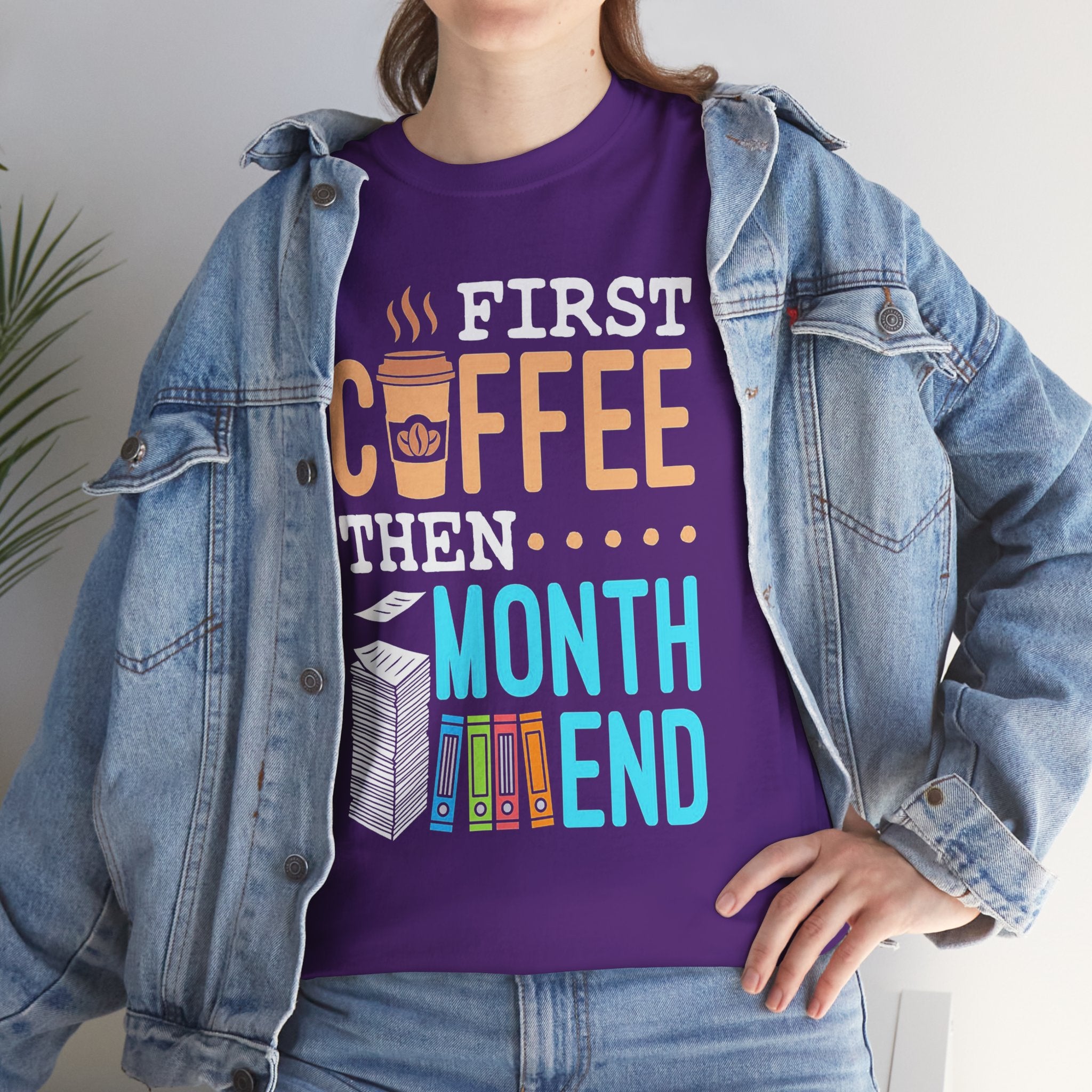Coffee Then Month End T-Shirt — Funny Accountant Payroll Tee