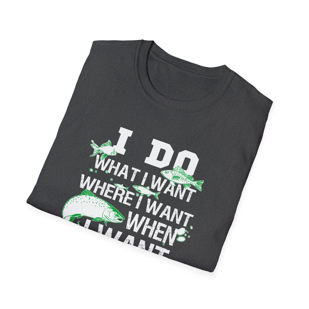 Funny Fishing T-Shirt - 'I Do What I Want When I Want' - Perfect Gift for Anglers