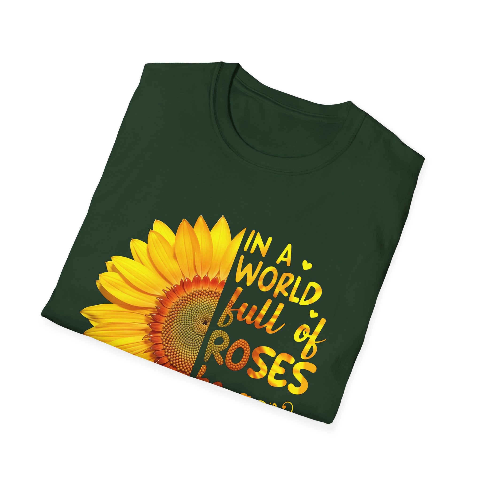 Be a Sunflower Unisex Softstyle T-Shirt | Inspirational Tee for Garden Lovers, Nature Enthusiasts, Gift for Friends, Motivational Top