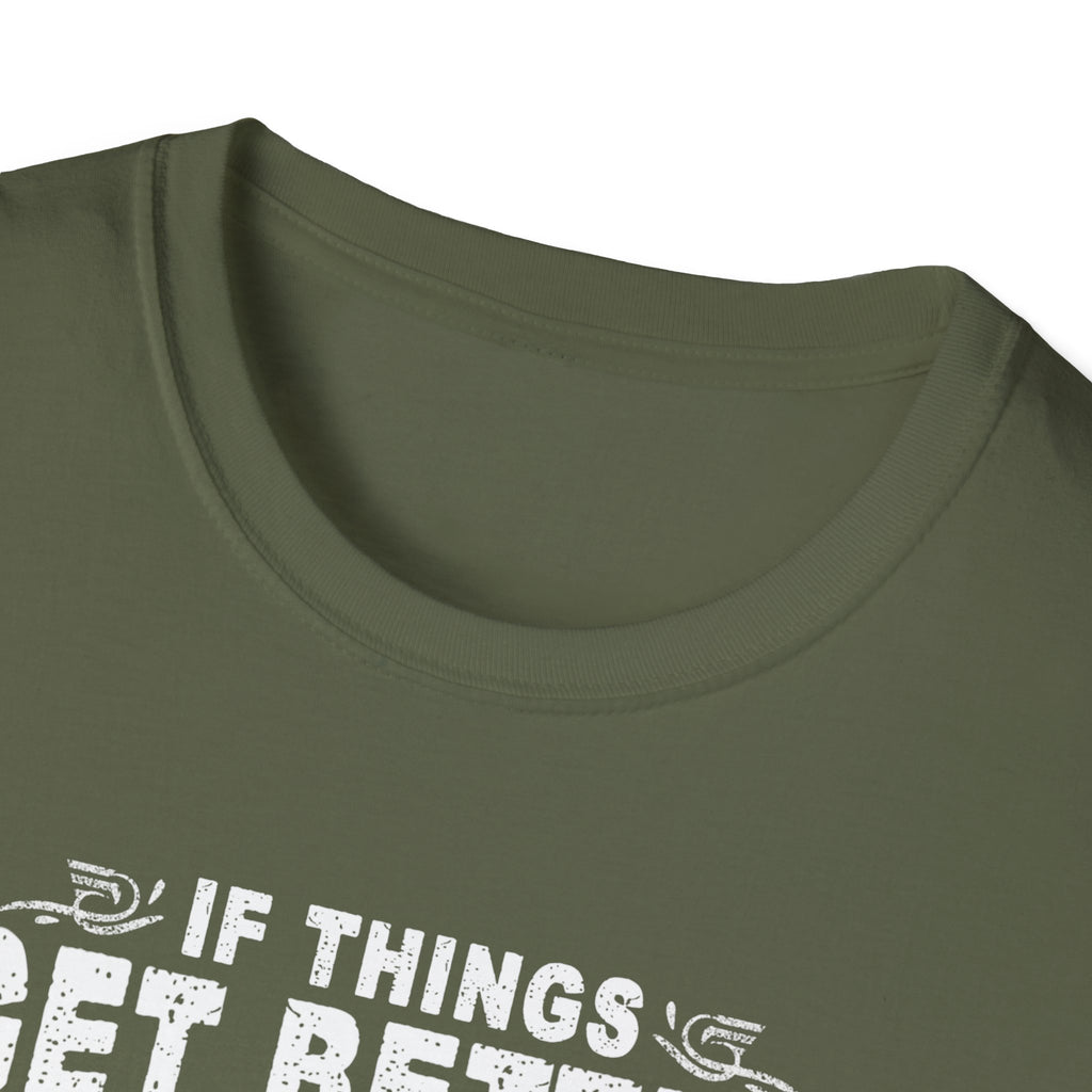 Funny Quote Unisex T-Shirt - "If Things Get Better with Age, Then I Am Approaching Magnificence"