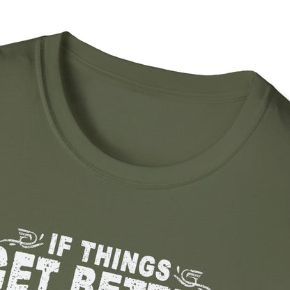 Funny Quote Unisex T-Shirt - "If Things Get Better with Age, Then I Am Approaching Magnificence"