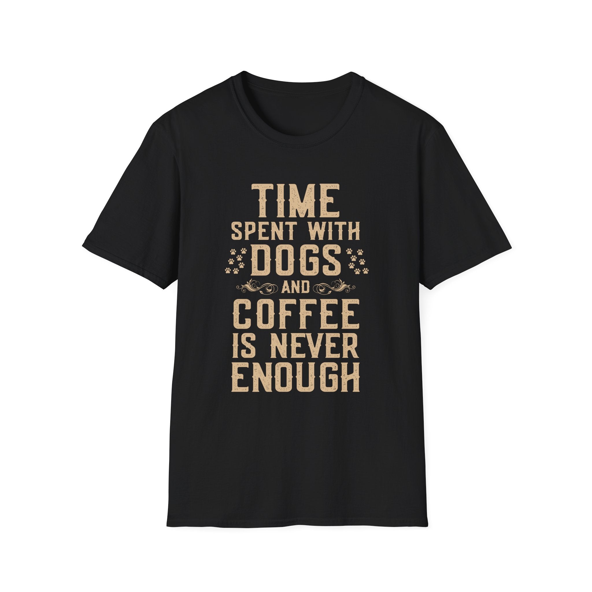 Time Spent with Dogs and Coffee Is Never Enough T-Shirt
