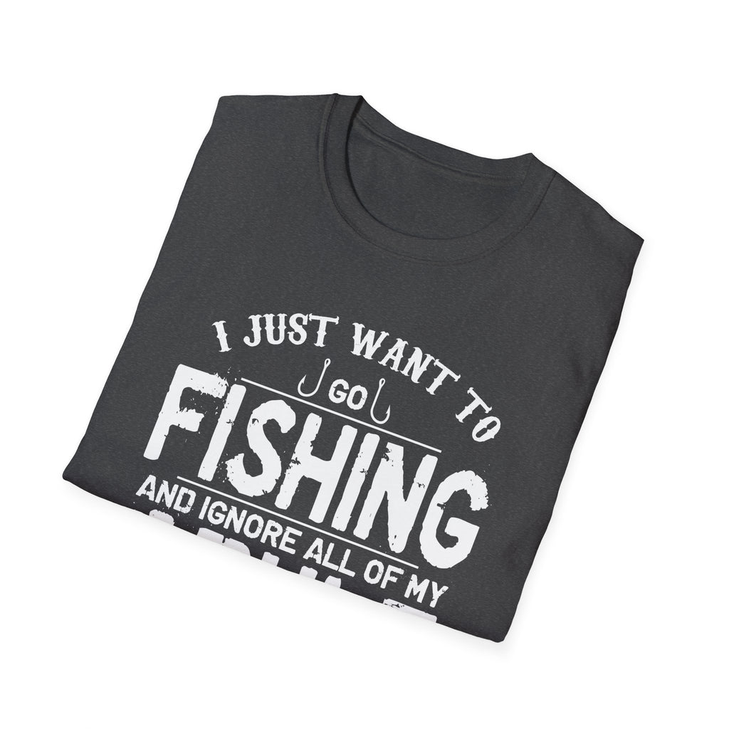 I Just Want to Fish Unisex Softstyle T-Shirt - Funny Fishing Apparel