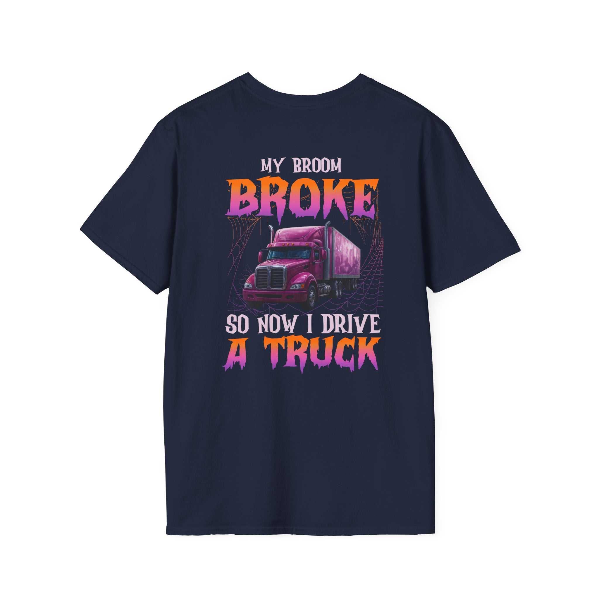 My Broom Broke Truck Driver T-Shirt