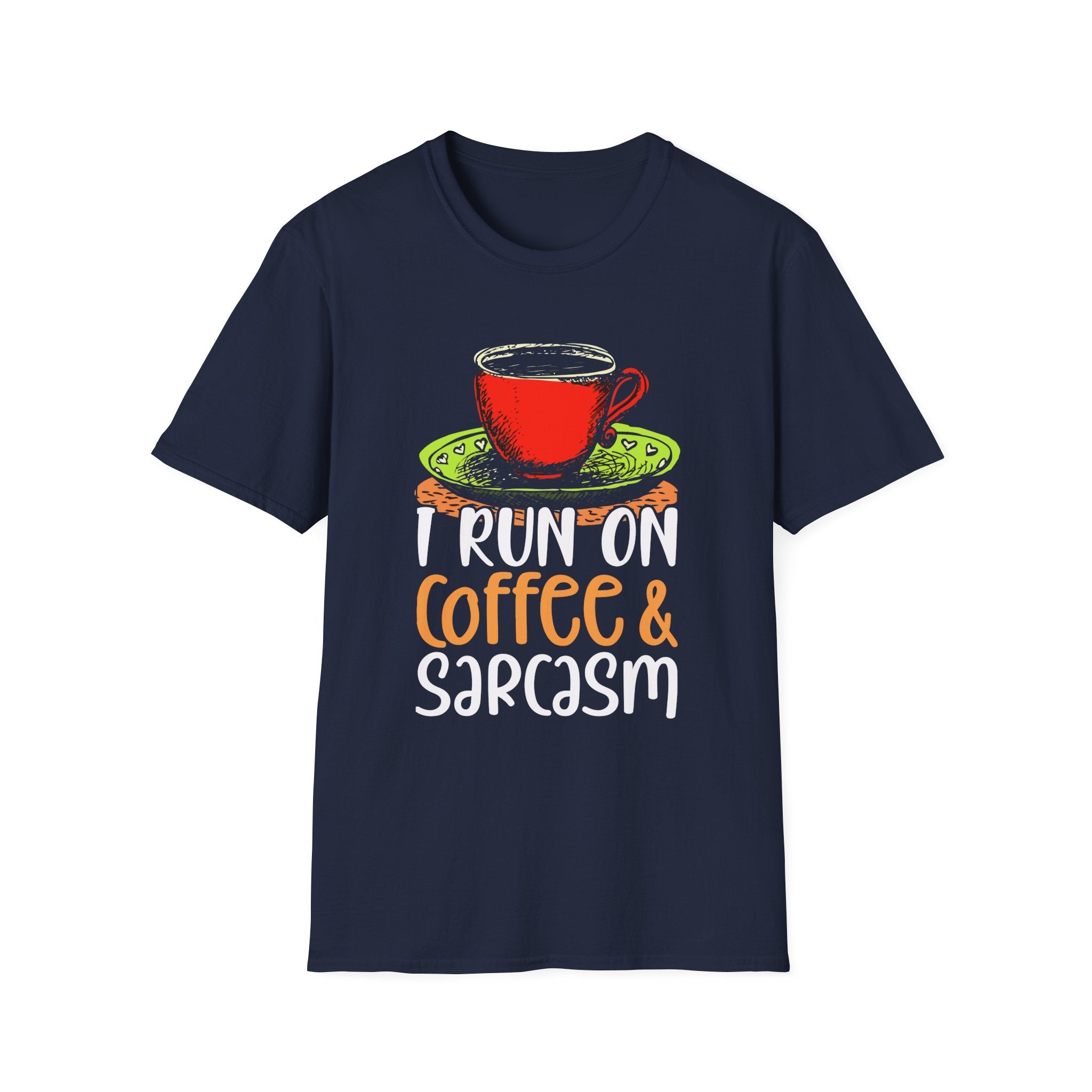 I Run on Coffee & Sarcasm T-Shirt