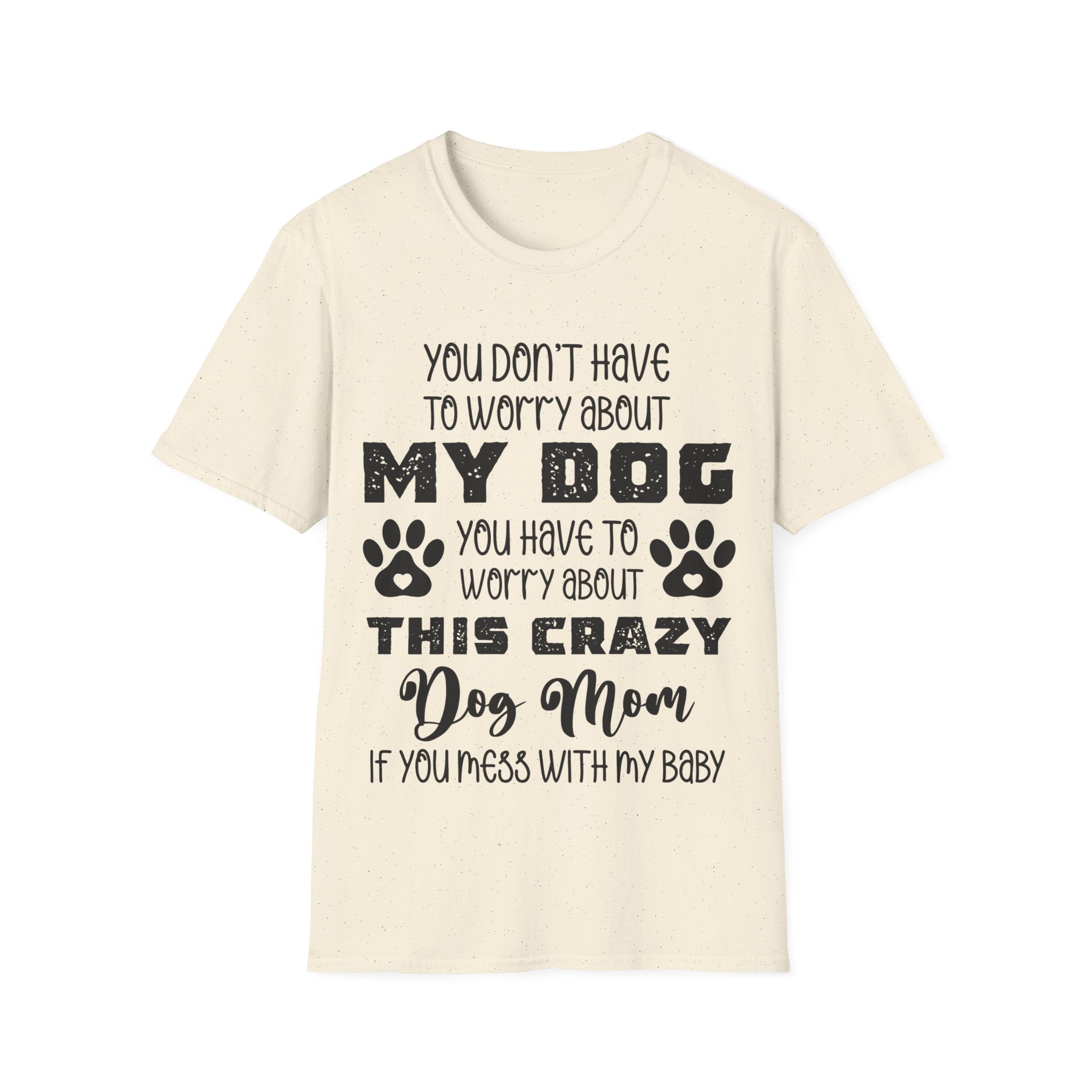 Funny Dog Mom T-Shirt - Unisex Softstyle Tee for Pet Lovers
