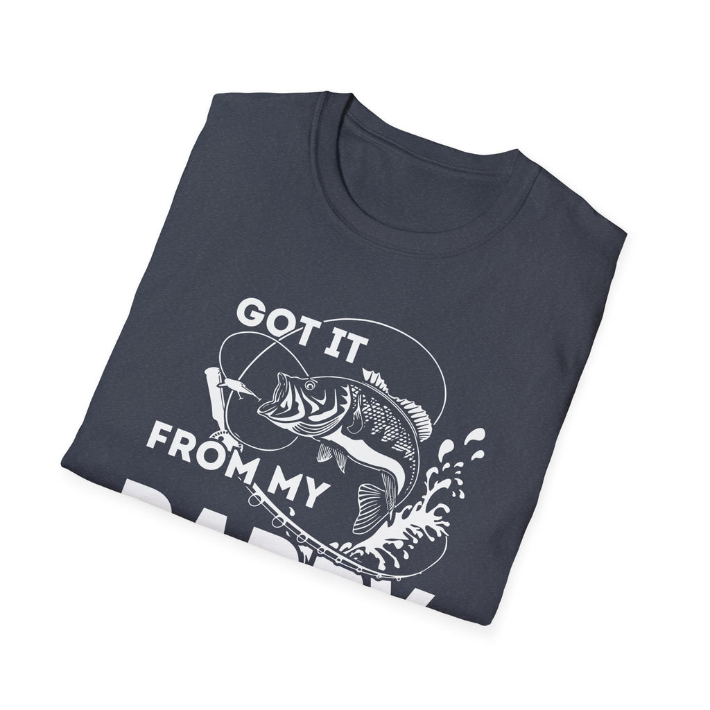 Fishing Dad Unisex Softstyle T-Shirt - "Got It From My Daddy" - Perfect Gift for Father's Day