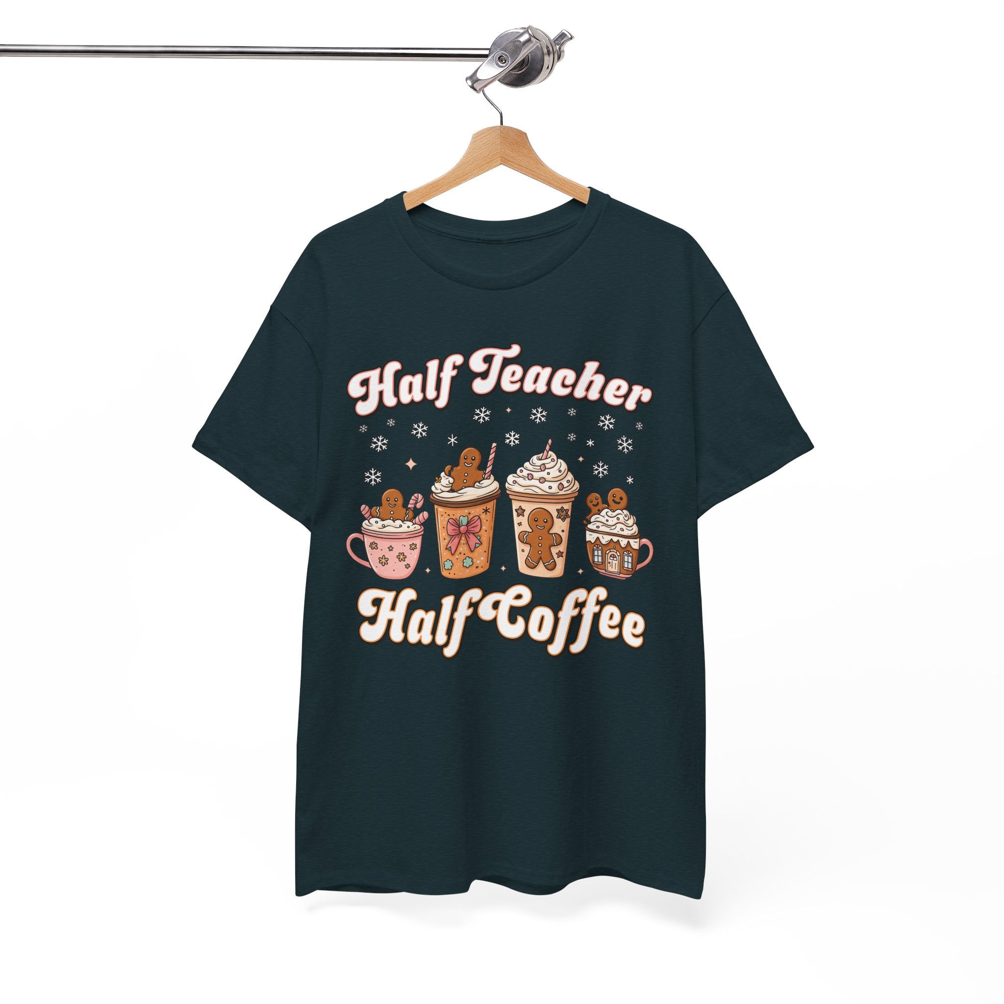 Teacher Coffee Tee — "Half Teacher Half Coffee" Holiday Mug Design T‑Shirt