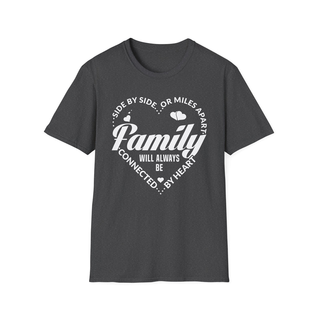 Family Quote Unisex Softstyle T-Shirt - Always Connected by Heart