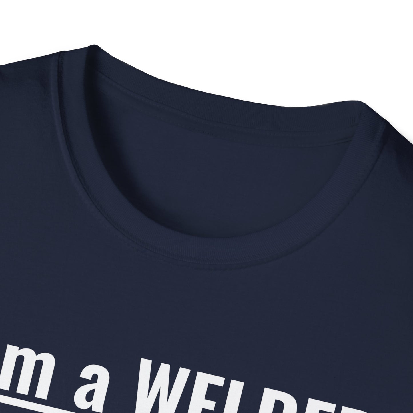 Welding Life Unisex Softstyle T-Shirt - 'I am a WELDER' Graphic Tee