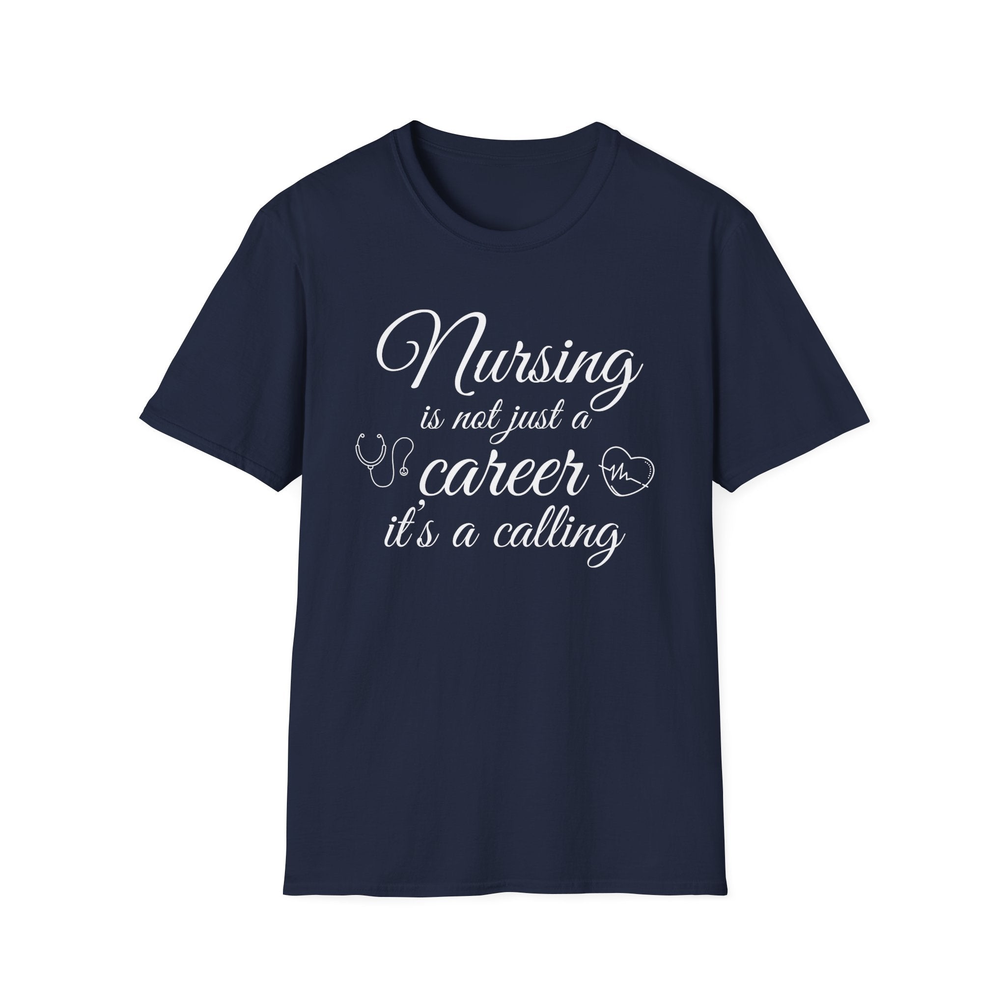 Nursing is Not Just a Career Unisex T-Shirt for Healthcare Professionals
