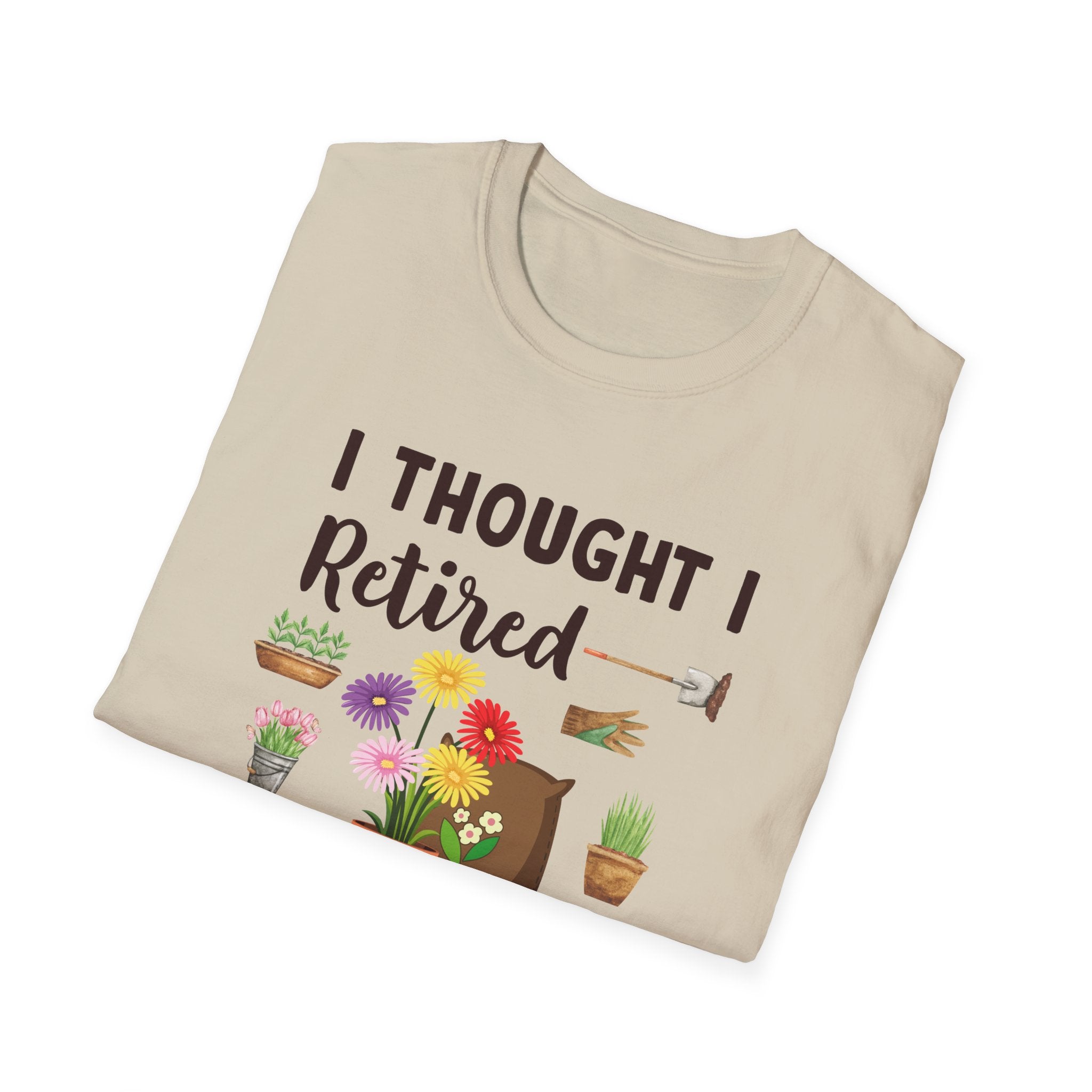 Retirement Humor T-Shirt, Funny Gift for Retirees, Unisex Tee for Men and Women, Gardening Lover Shirt, Birthday or Retirement Party Gift