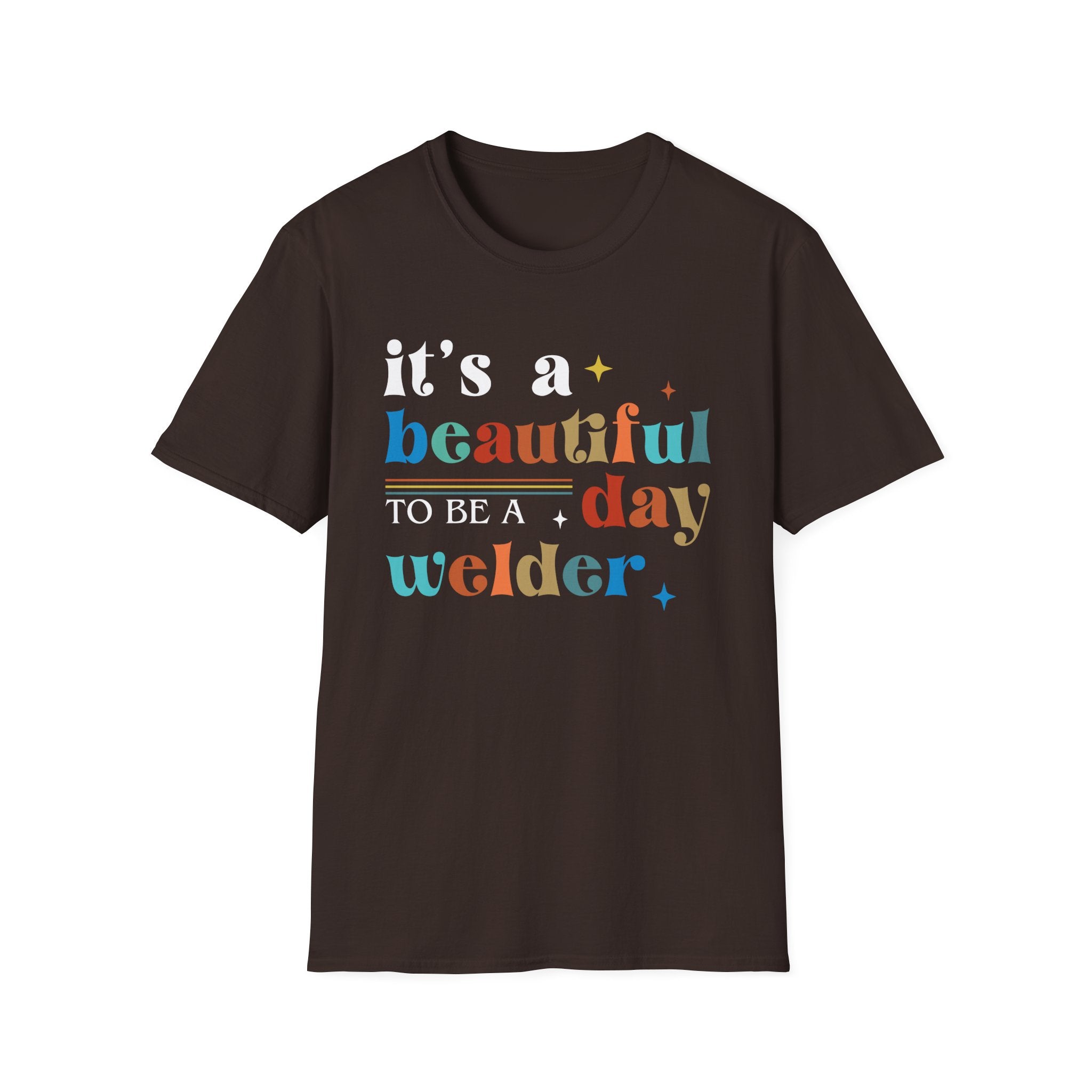 Beautiful Day Welder Unisex Softstyle T-Shirt - Perfect Gift for Welding Enthusiasts