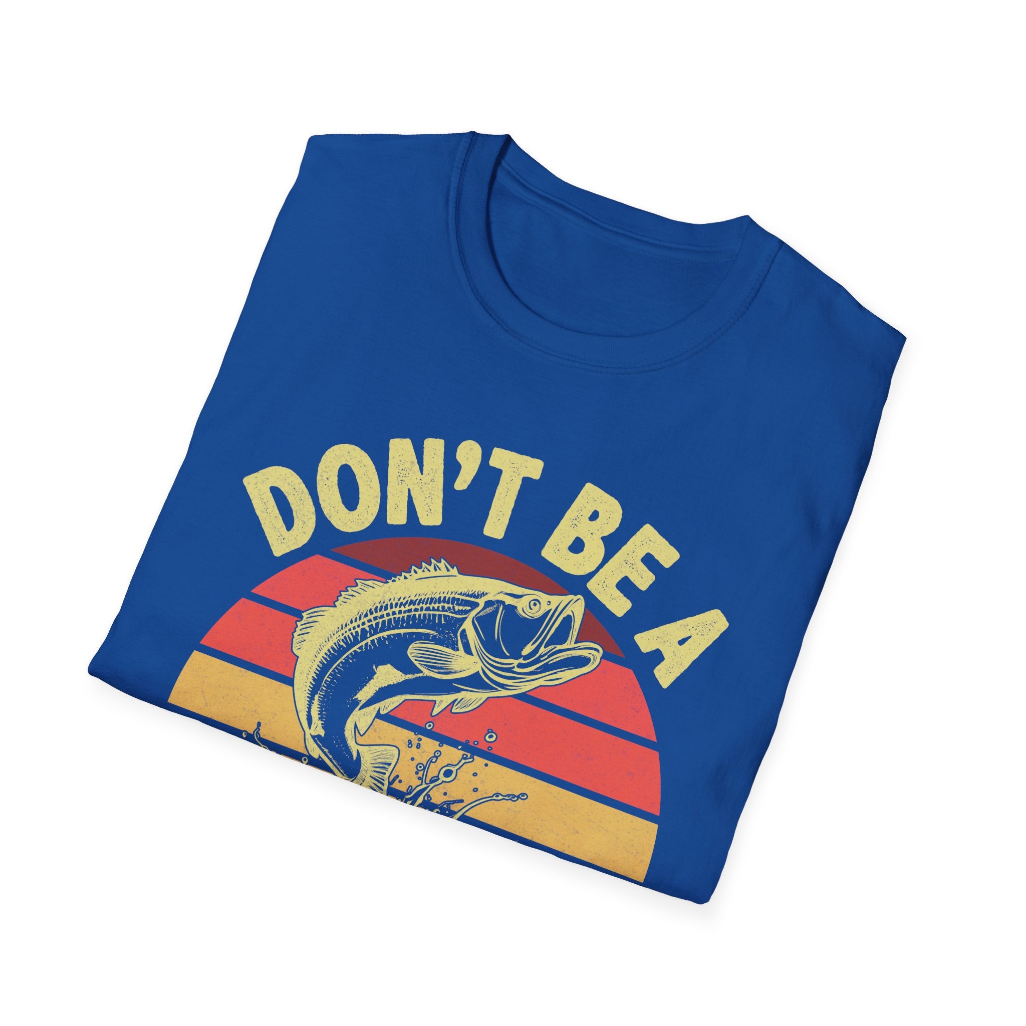 Funny Fishing T-Shirt - Don't Be A Dumb Bass - Unisex Softstyle Tee