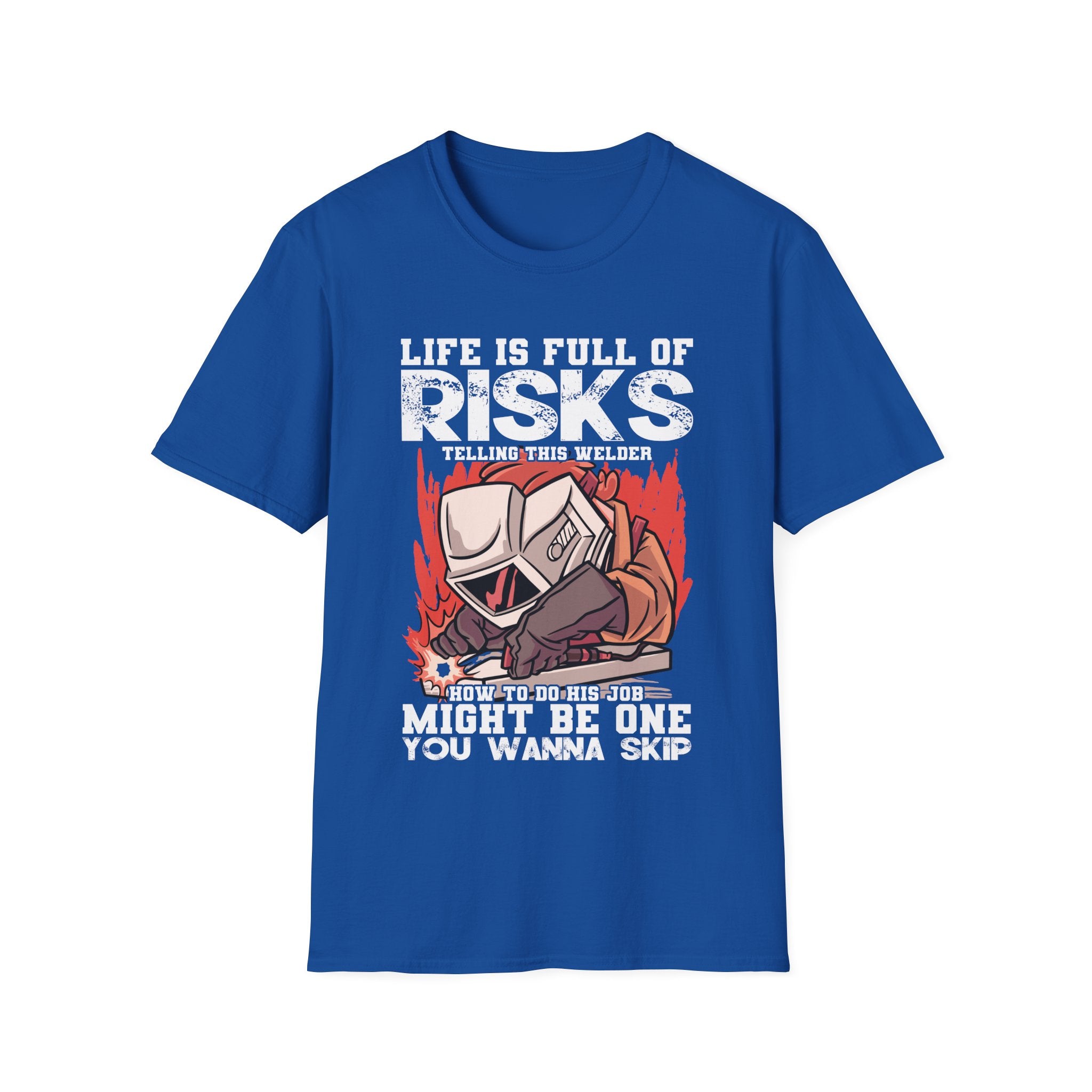 Welding Risks Unisex Softstyle T-Shirt - Perfect for Welders and Safety Enthusiasts