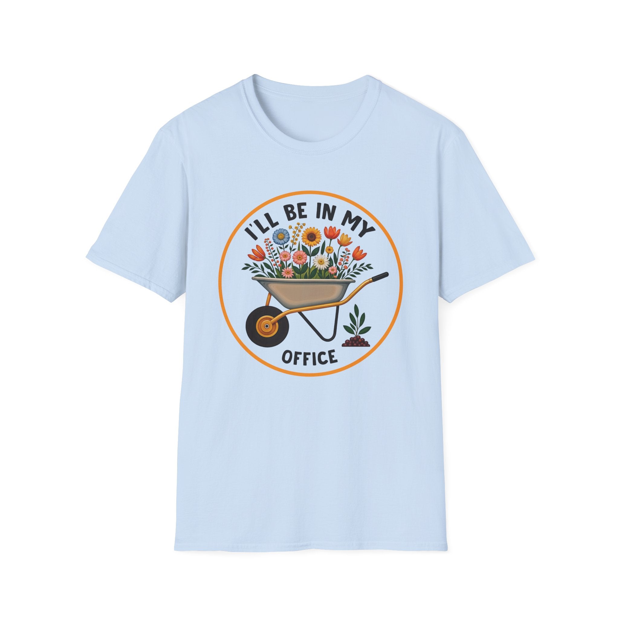 I'll Be in My Office Unisex Softstyle T-Shirt - Perfect for Gardeners and Plant Lovers