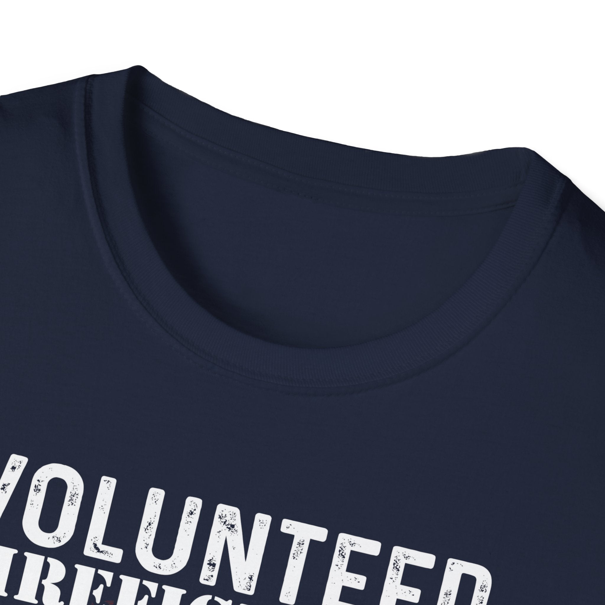 Volunteer Firefighters Graphic T-Shirt | Do It For Free,,,..