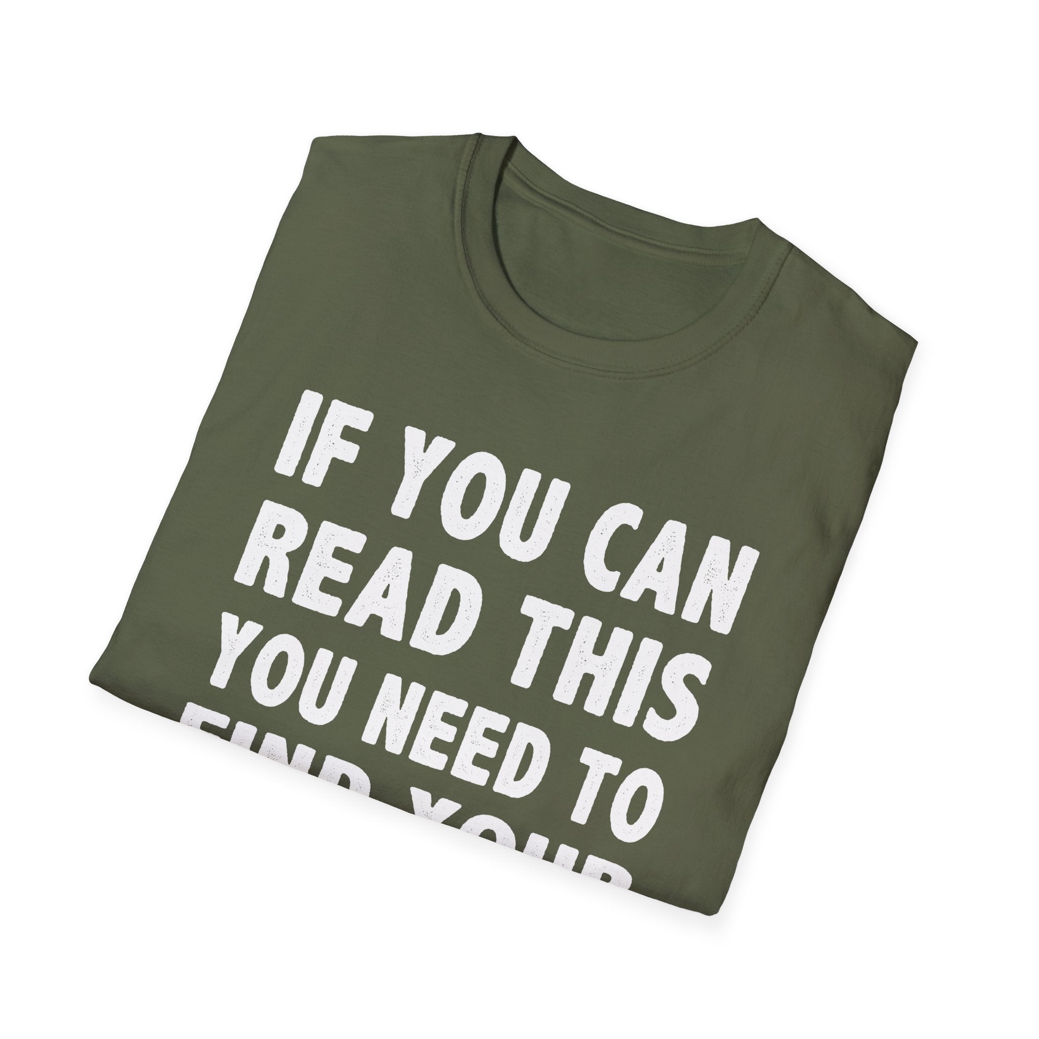 Funny Fishing T-Shirt - 'If You Can Read This You Need to Find Your Own Spot'