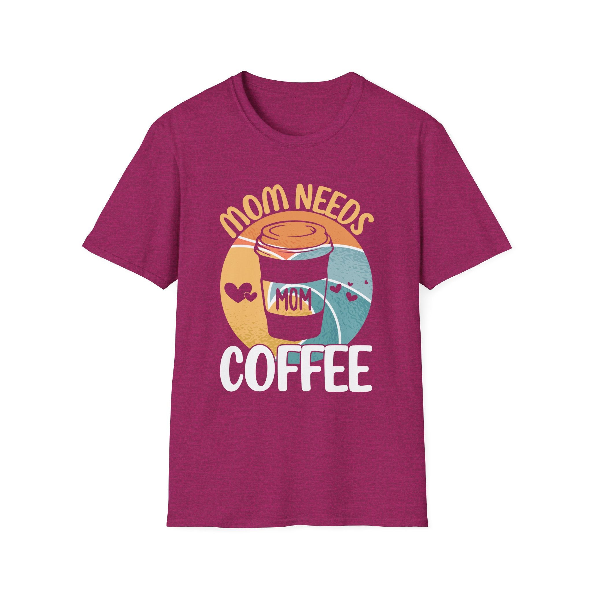 MOM NEEDS COFFEE T-SHIRT