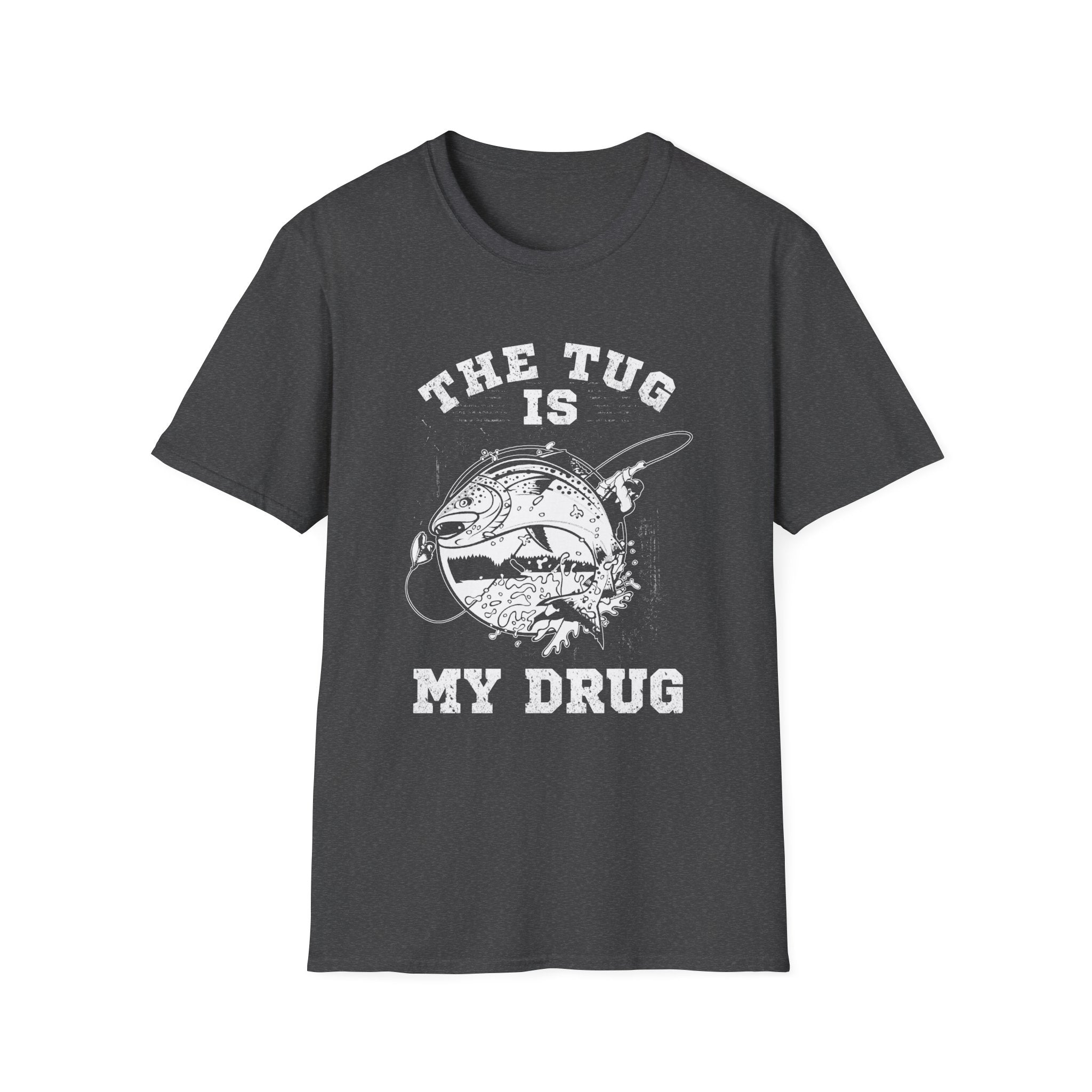 The Tug Is My Drug Unisex T-Shirt - Perfect for Outdoor Enthusiasts