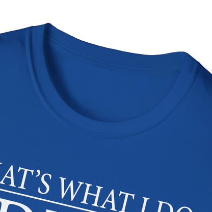 That's What I Do I Drive Wee Woo Truck And I Know Things Firefighter T-Shirt,,,..