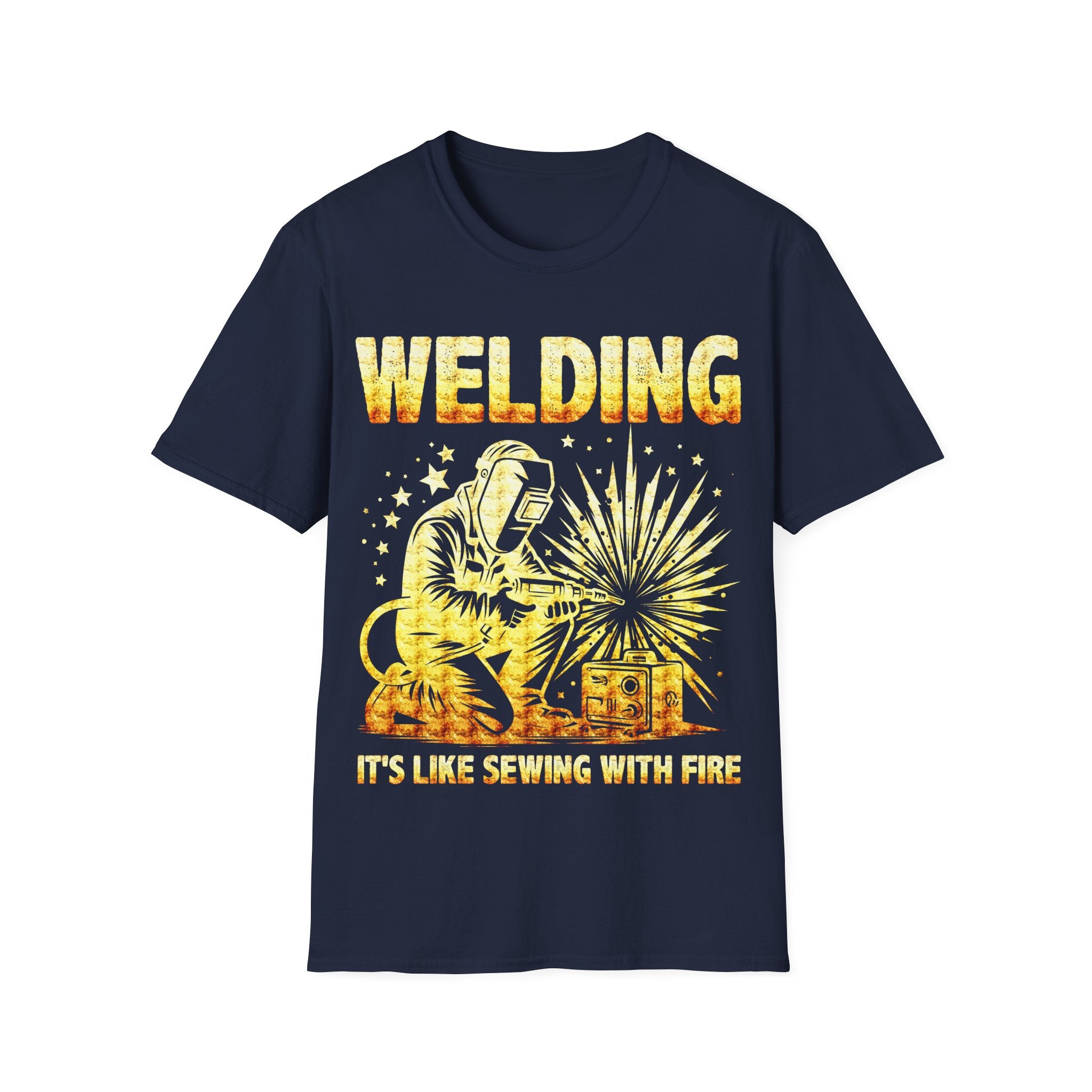 Welding T-Shirt - "It's Like Sewing with Fire" - Unisex Softstyle Tee for Welders and DIY Enthusiasts