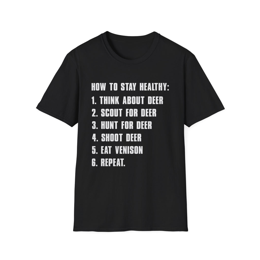 Funny How to Stay Healthy Unisex Softstyle T-Shirt for Hunters