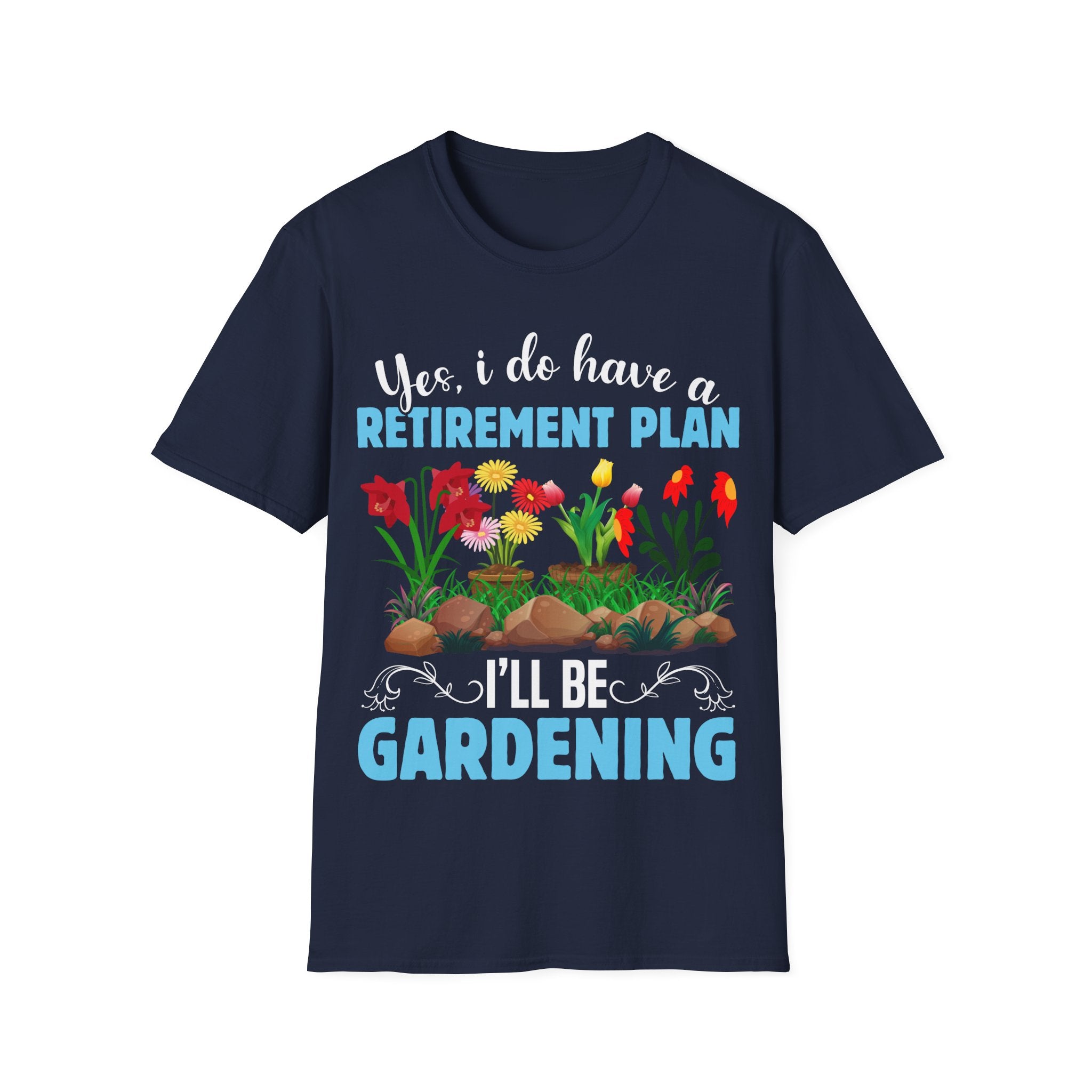 Gardening Retirement Plan T-Shirt - Funny Unisex Softstyle Tee