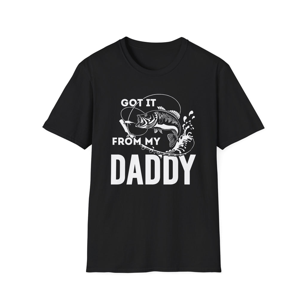 Fishing Dad Unisex Softstyle T-Shirt - "Got It From My Daddy" - Perfect Gift for Father's Day