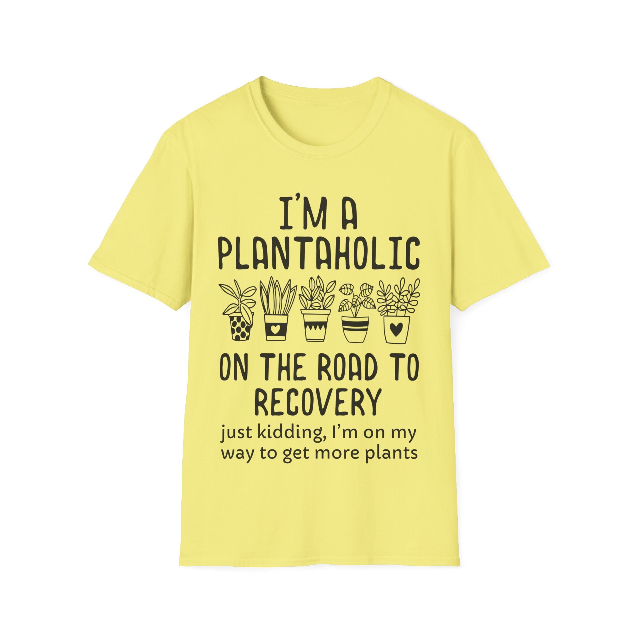 Funny Plant Lover - I'm a Plantaholic on the Road to Recovery Gardening T-Shirt