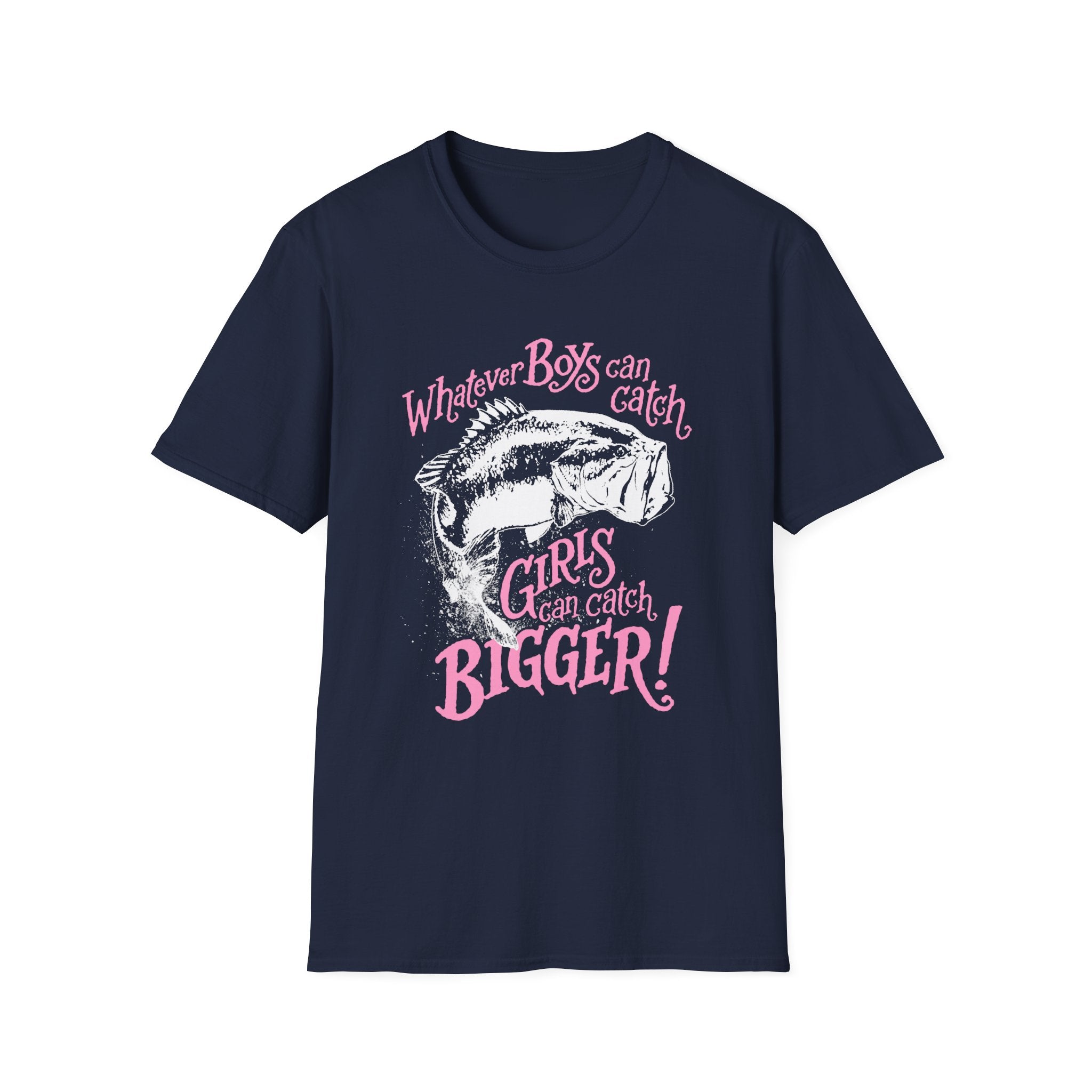 Girls Can Catch Bigger T-Shirt - Fishing Statement Tee for Women