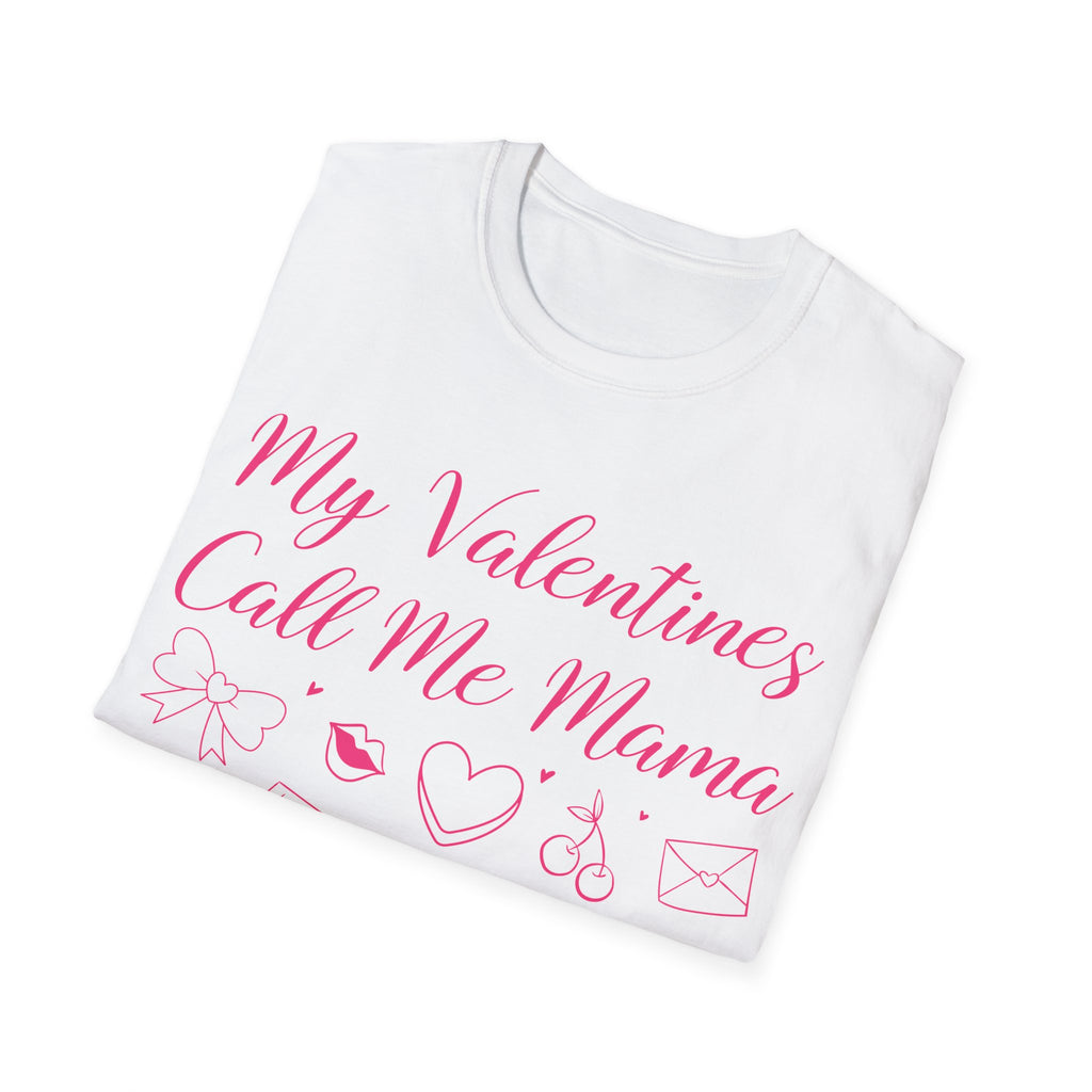 My Valentines Call Me Mama Unisex Softstyle T-Shirt