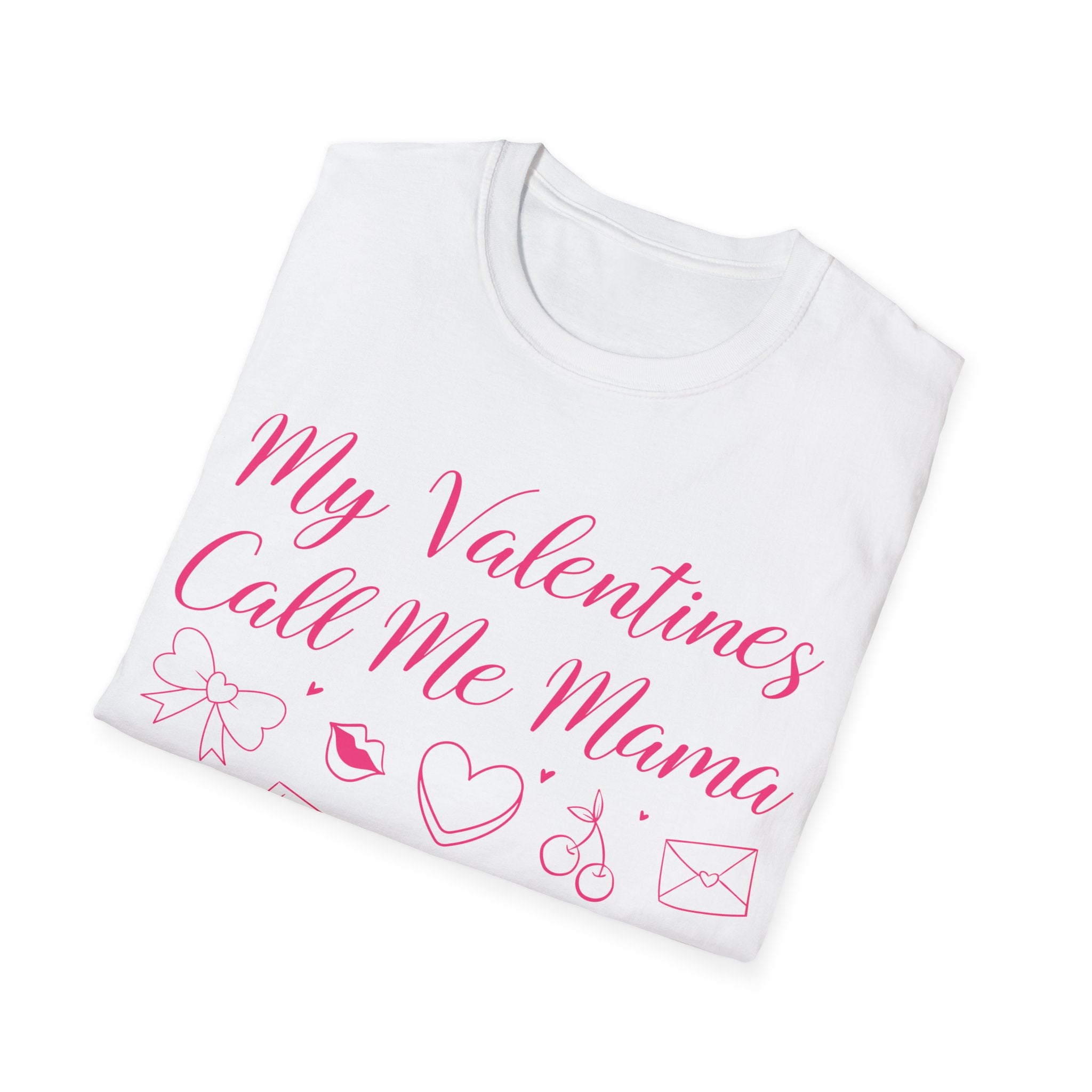 My Valentines Call Me Mama Unisex Softstyle T-Shirt