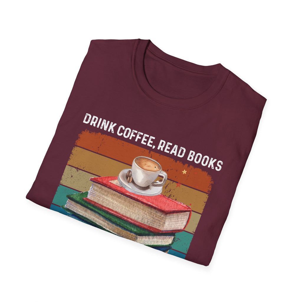 Drink Coffee Read Books Dismantle Systems T-Shirt