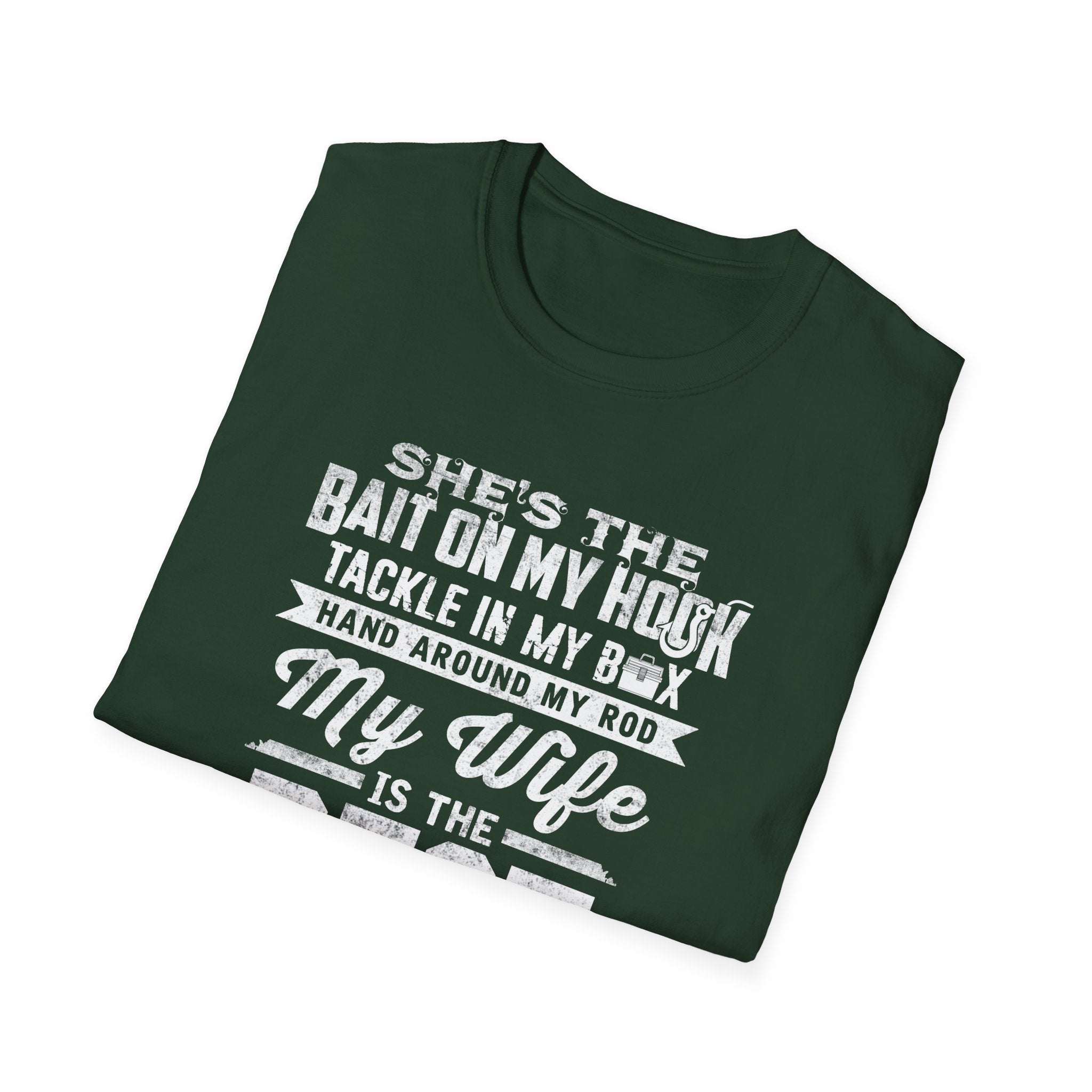 Fishing Wife Unisex Softstyle T-Shirt - "Best Catch of My Life"