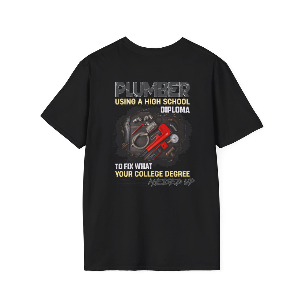 Plumber Graphic Tee, Funny T-Shirt for Plumbers, Gift for Tradesmen, High School Diploma Humor, Unisex Softstyle Shirt