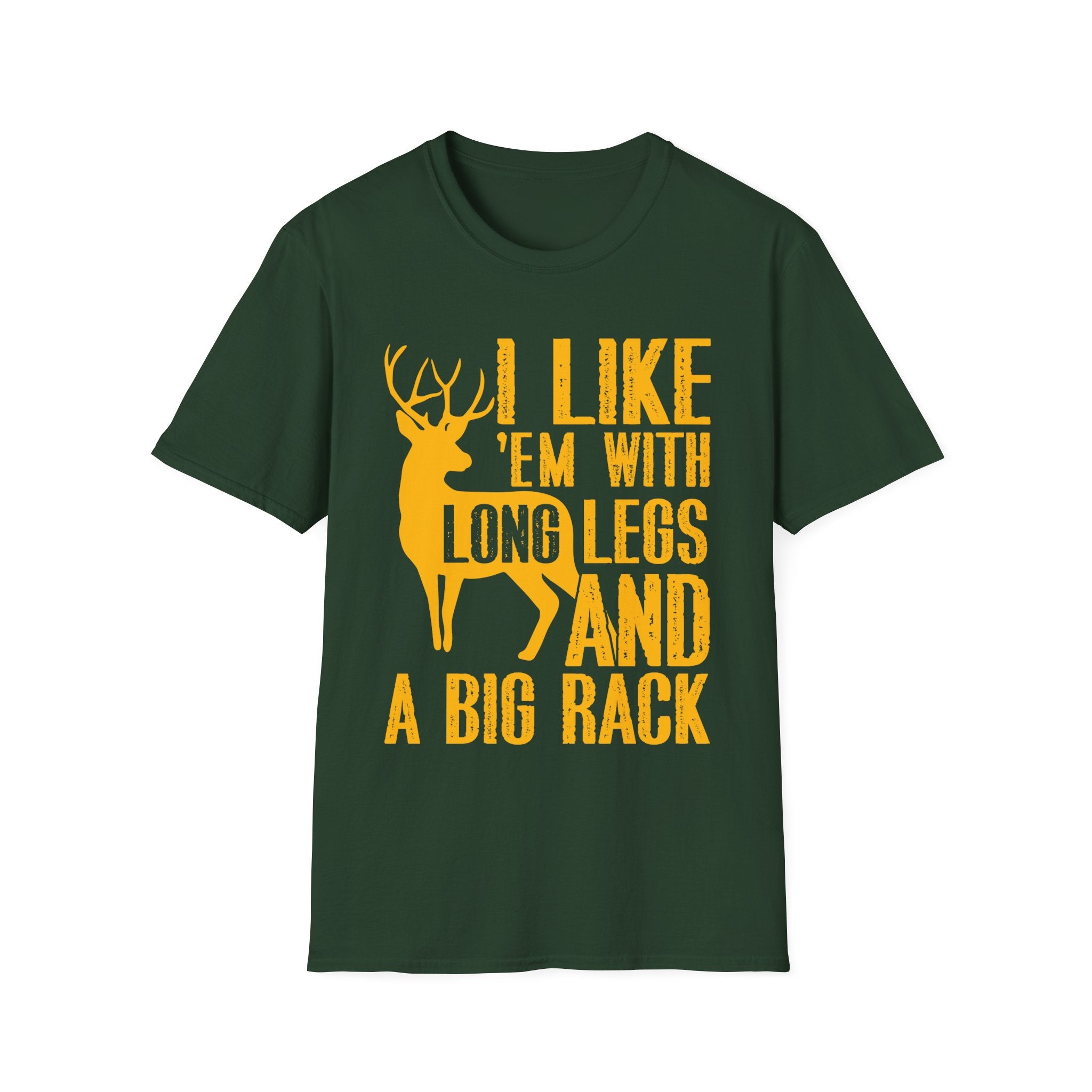 Funny Unisex T-Shirt - I Like 'Em with Long Legs and a Big Rack